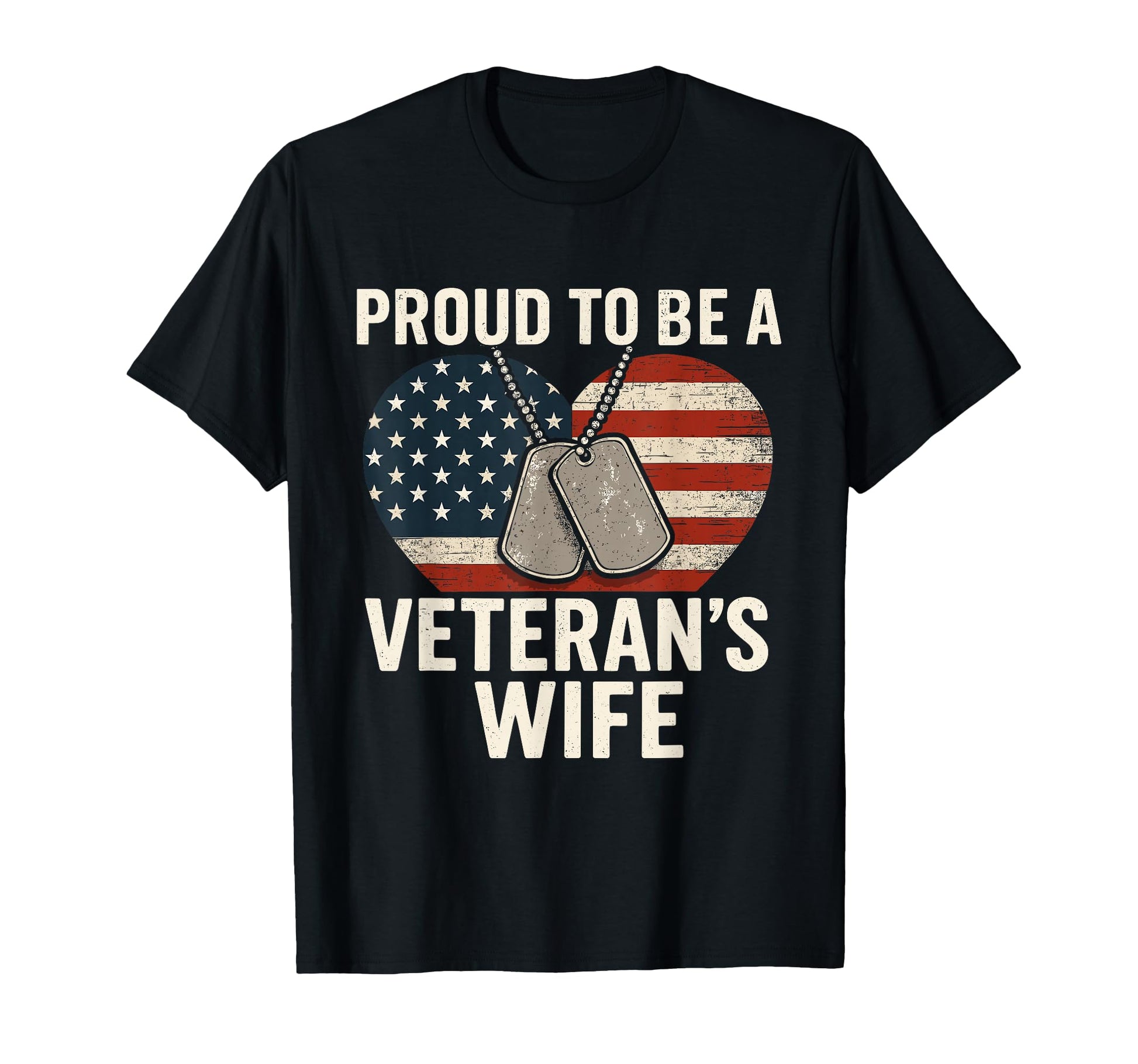 Proud Veterans Wife Patriotic Veterans T-Shirt - Novelty Apparel Men Women - T-Shirt, Sweatshirt, Hoodie