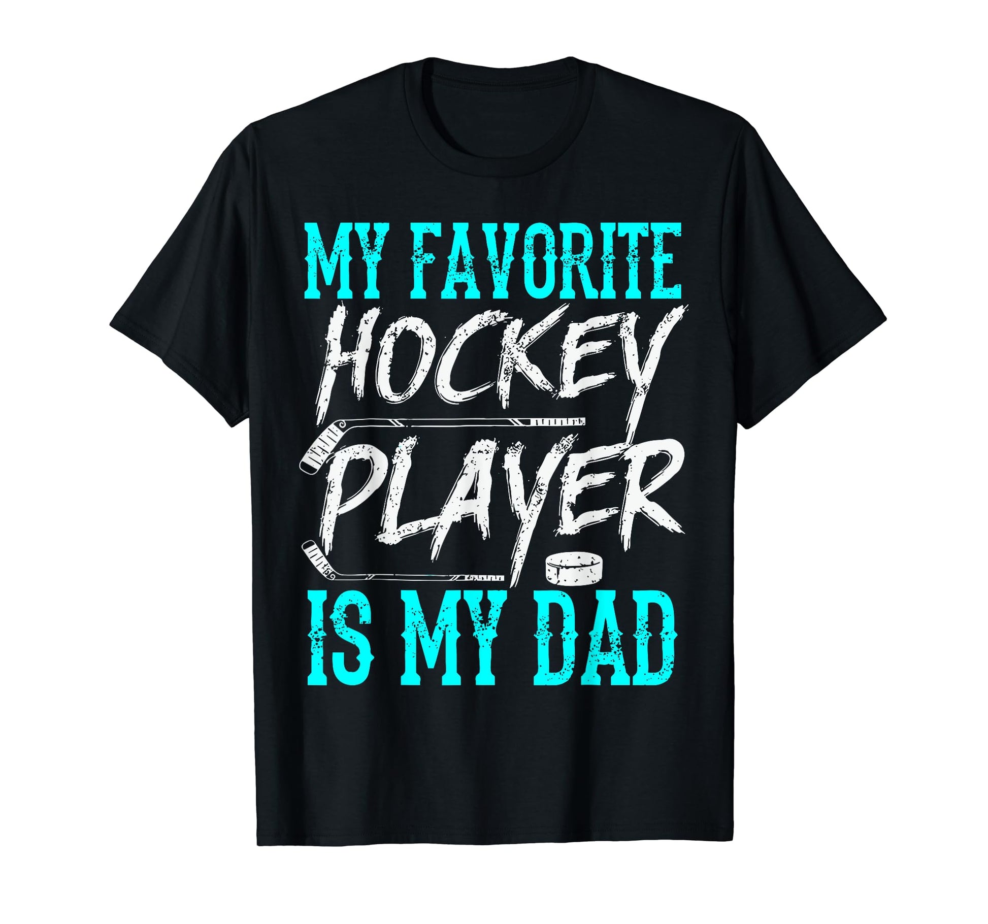 My Favorite Hockey Player Is My T-Shirt - Fun Novelty Design for Adults - T-Shirt, Sweatshirt, Hoodie