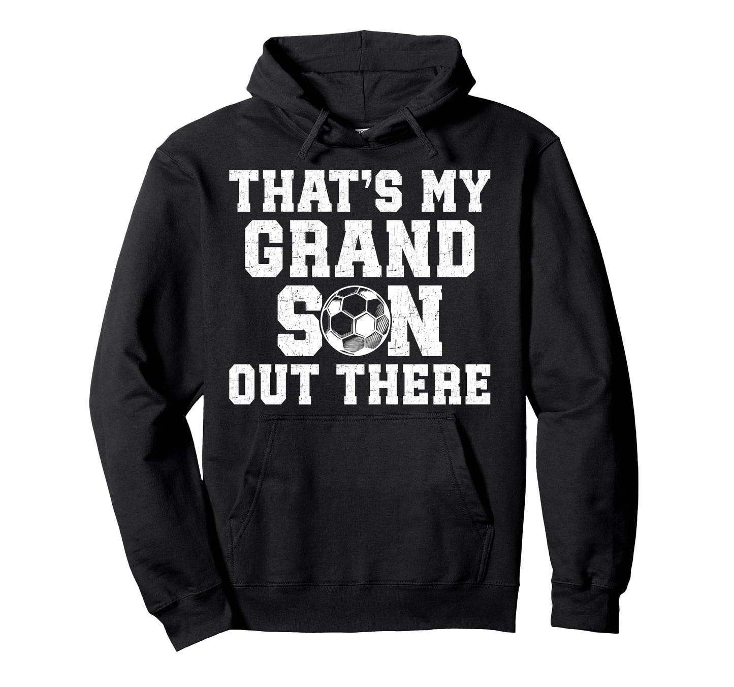 Thats My Grandson Soccer Grandpa Soccer Hoodie - Unique Graphic Men Women - T-Shirt, Sweatshirt, Hoodie