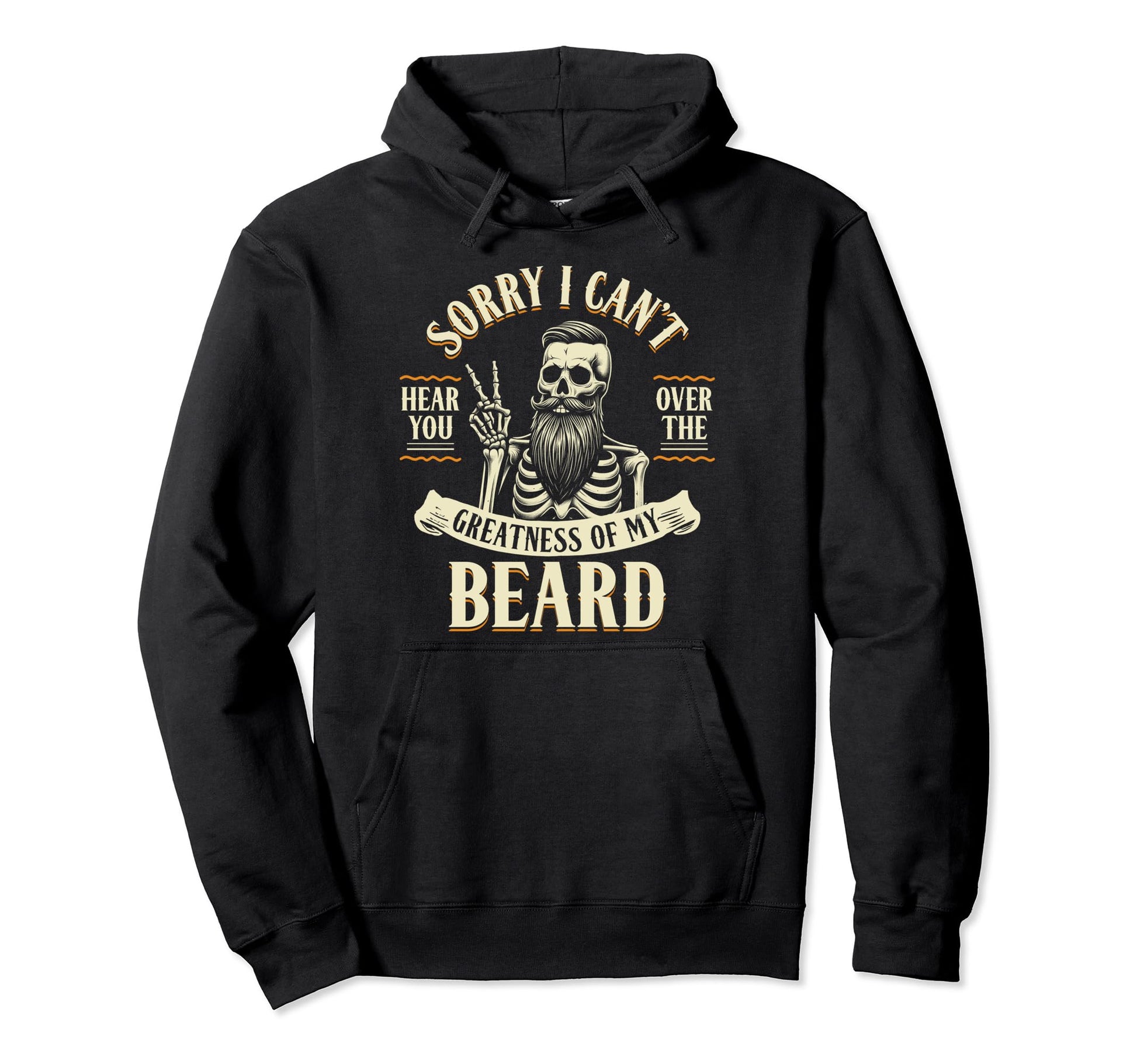 Bearded Dad Cant Hear You Over Greatness Hoodie - Unique Graphic Men Women - T-Shirt, Sweatshirt, Hoodie