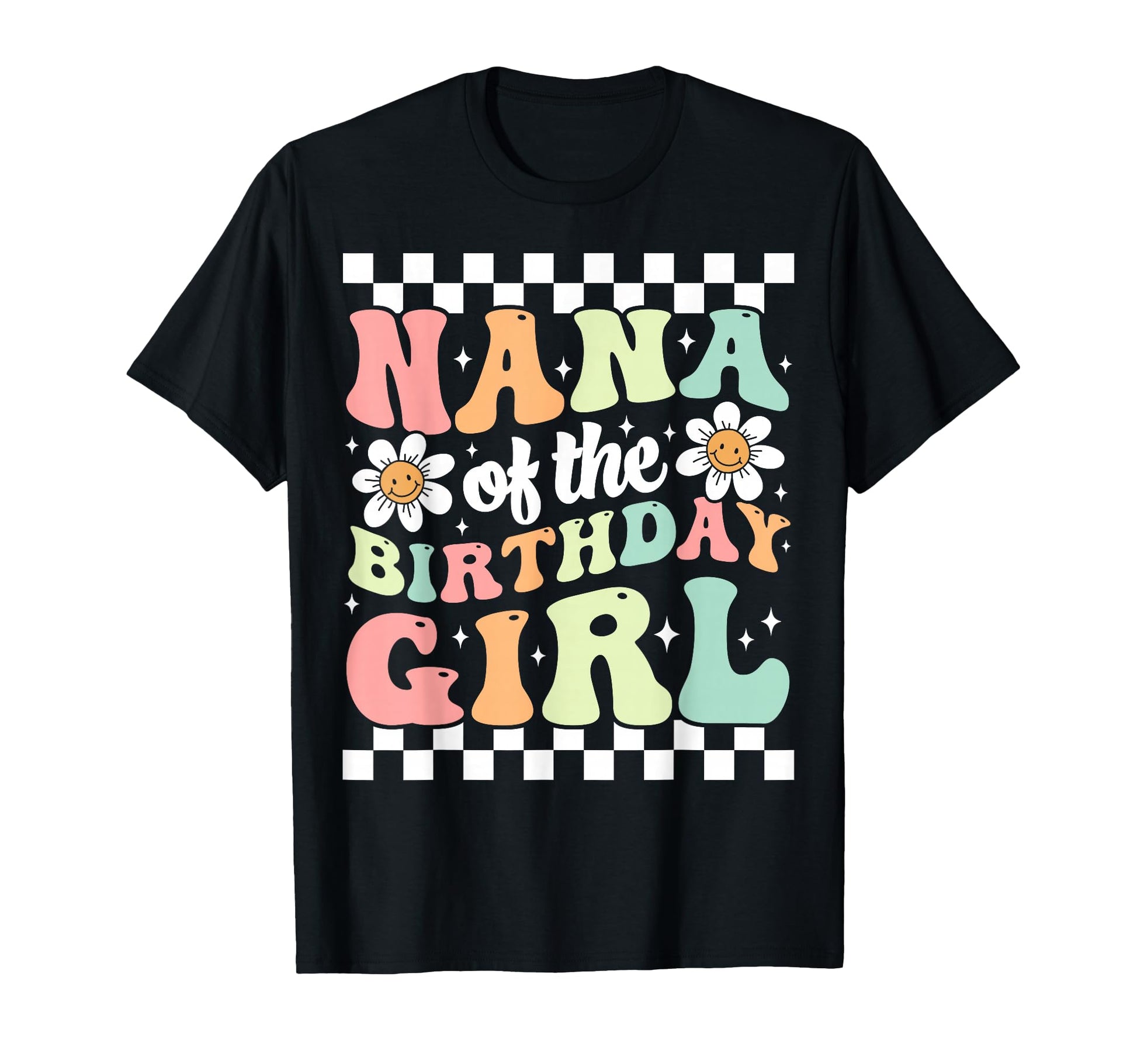 Nana Birthday Family Groovy Birthday T-Shirt - Streetwear Style Men Women - T-Shirt, Sweatshirt, Hoodie