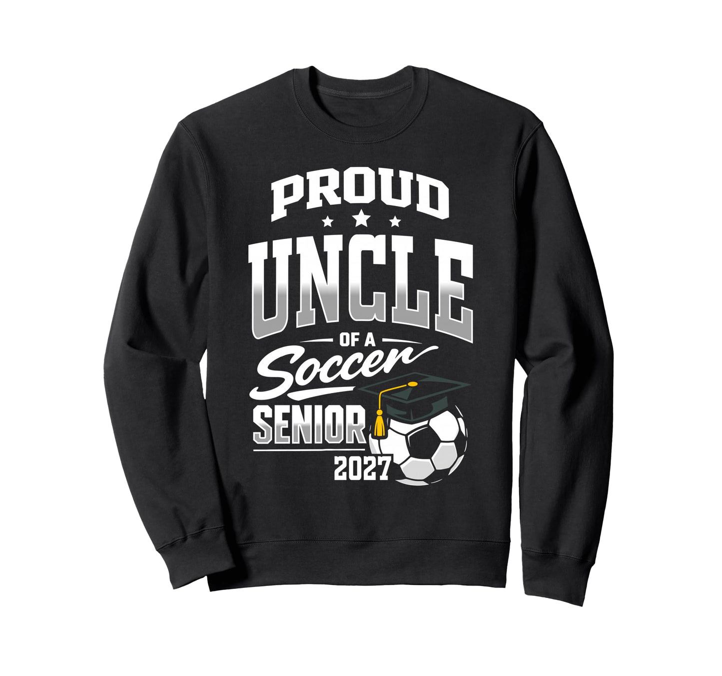 Proud Uncle Soccer Senior Class Sweatshirt - Custom Art Print Men Women - T-Shirt, Sweatshirt, Hoodie