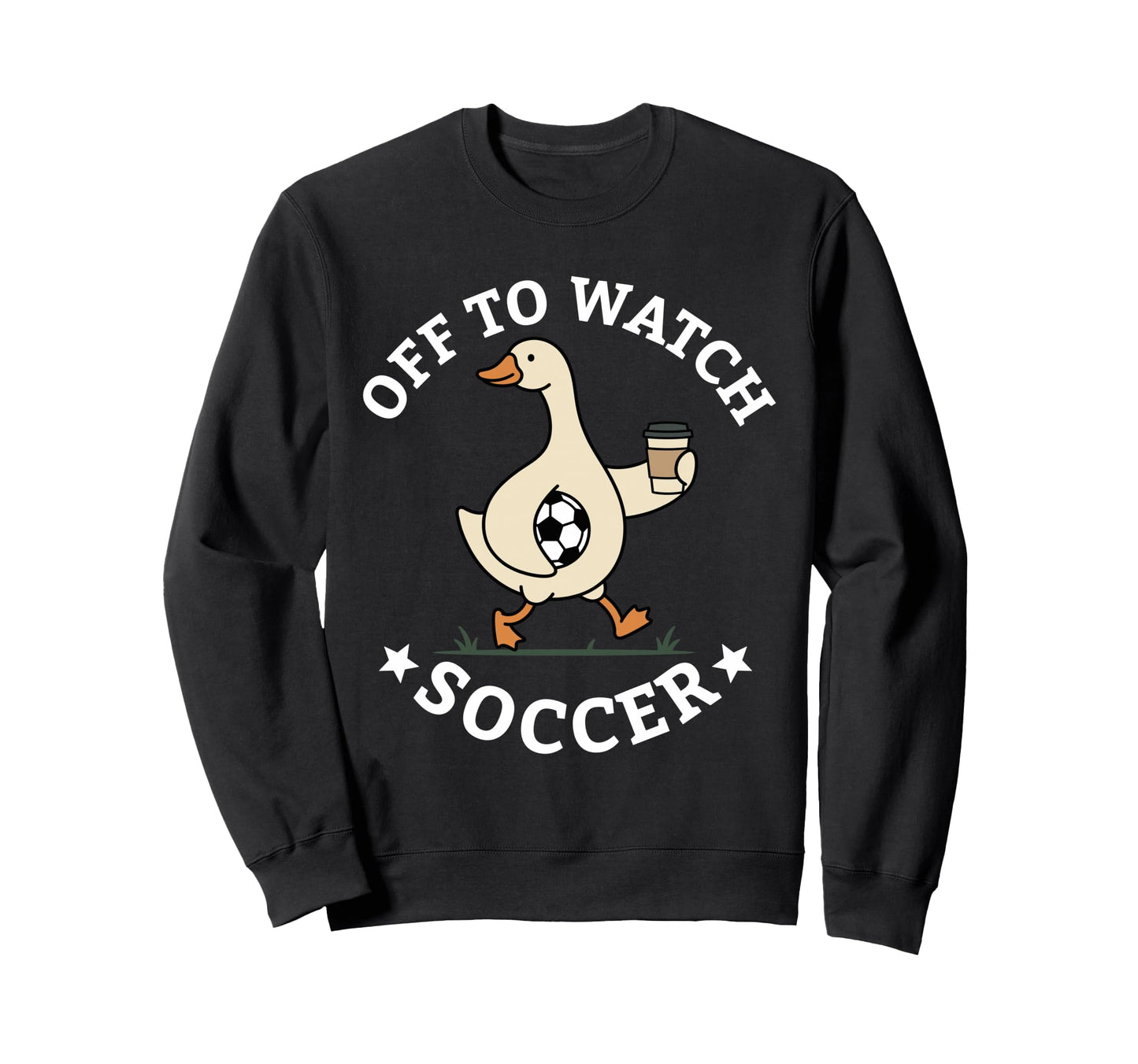 Off To Watch Soccer Mom Funny Sweatshirt - Casual Everyday Wear Men Women - T-Shirt, Sweatshirt, Hoodie