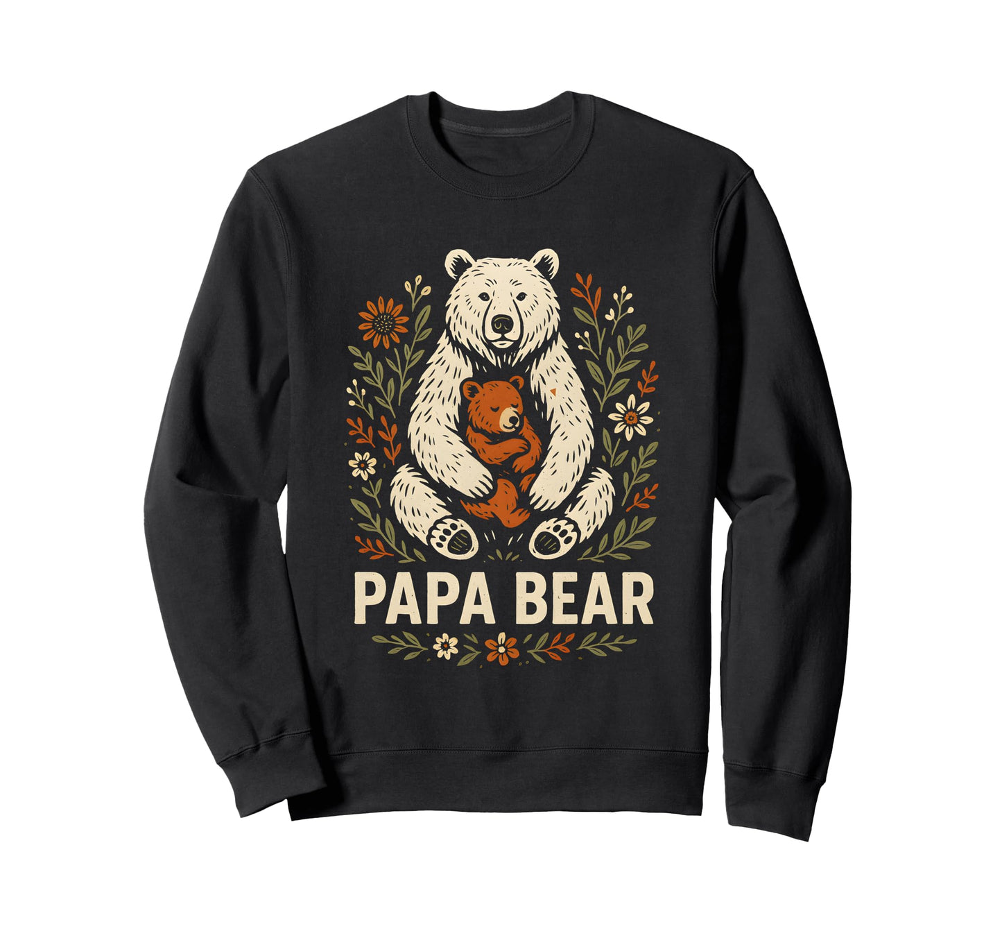 Fathers Day Papa Bear Mens Fishing Sweatshirt - Aesthetic Graphic Men Women - T-Shirt, Sweatshirt, Hoodie
