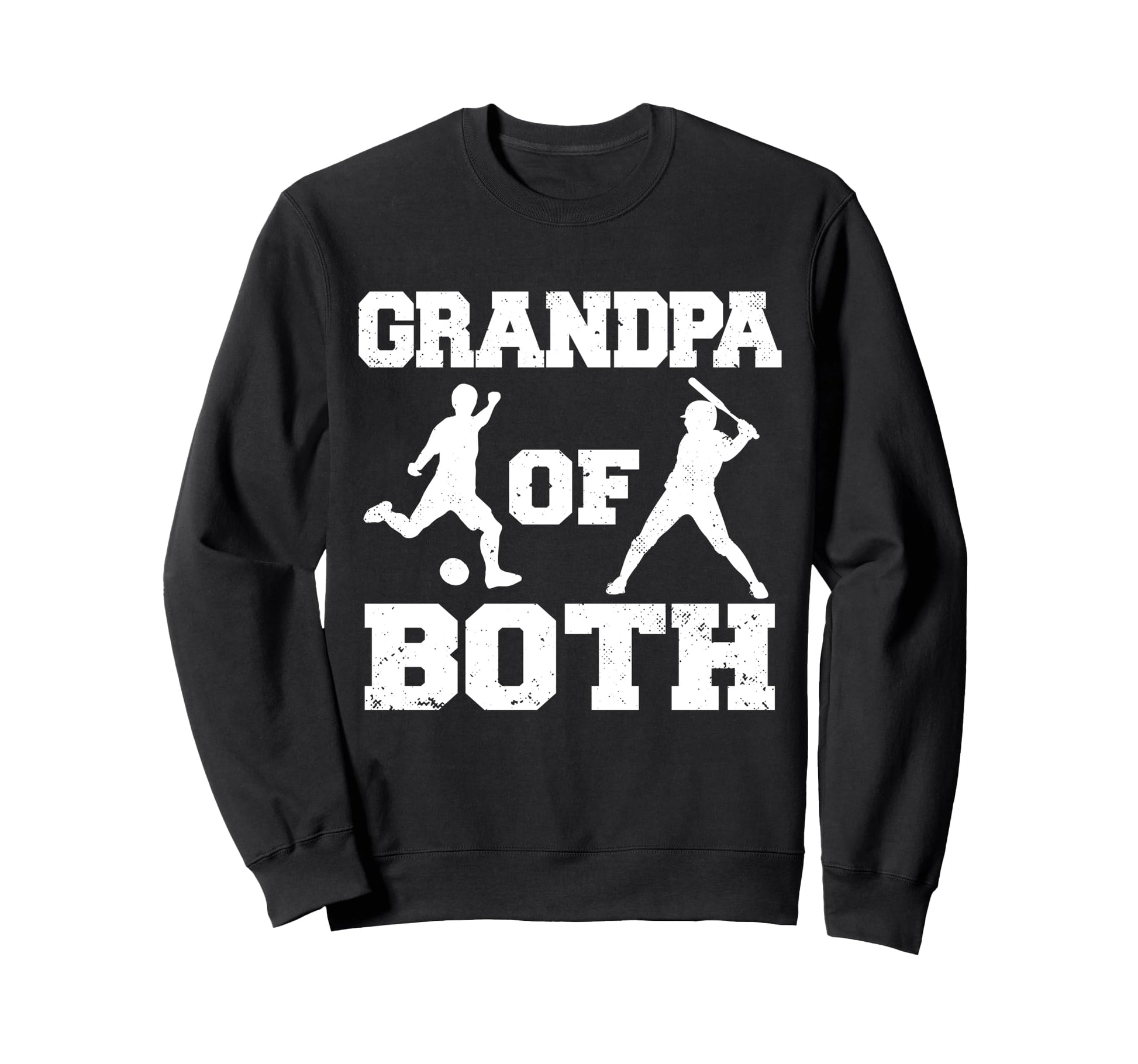Grandpa Both Funny Soccer Baseball Sweatshirt - Streetwear Style Men Women - T-Shirt, Sweatshirt, Hoodie