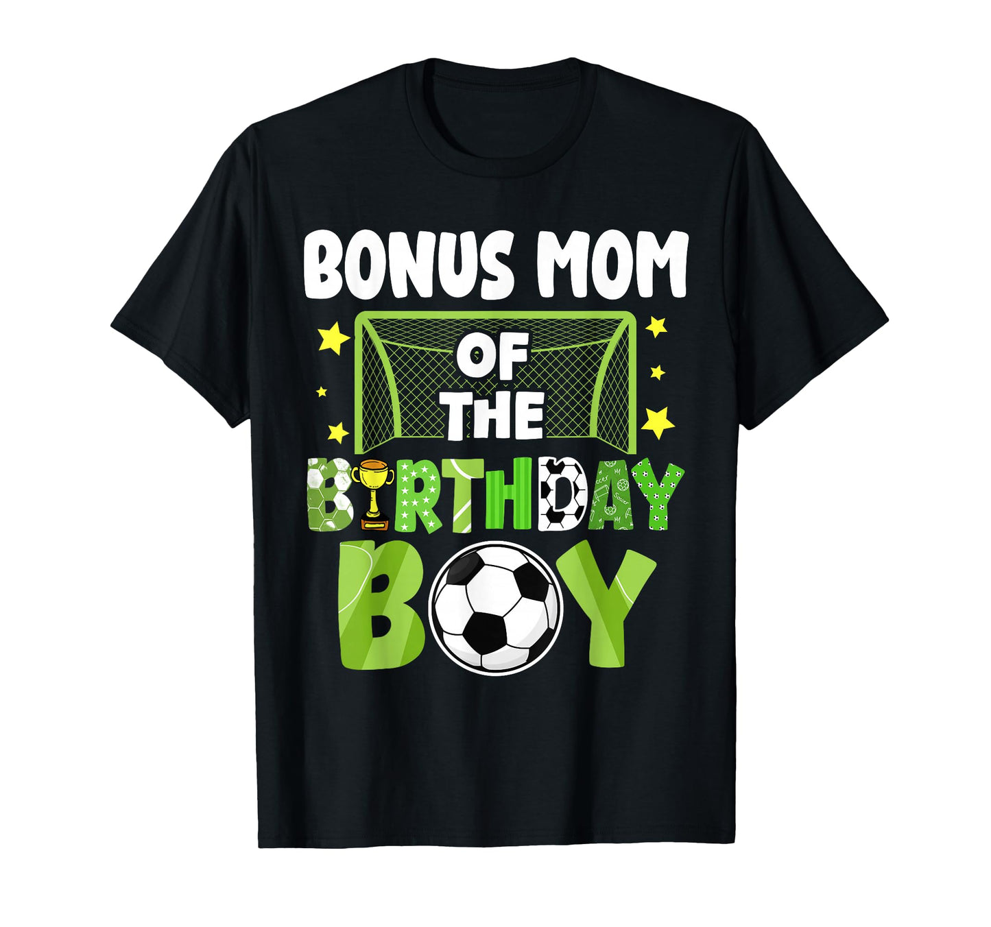 Soccer Bonus Mom Birthday Party T-Shirt - Casual Everyday Wear Men Women - T-Shirt, Sweatshirt, Hoodie