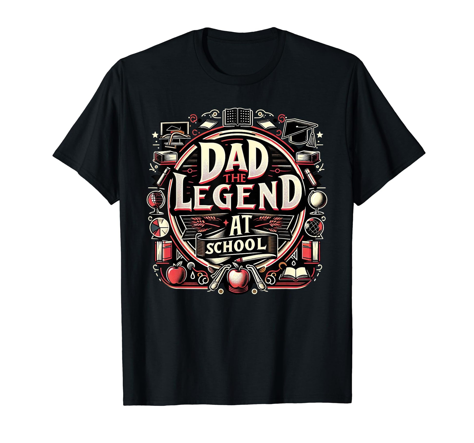 Dad Fathers Day Dad Legend School Dad T-Shirt - Minimalist Print Men Women - T-Shirt, Sweatshirt, Hoodie