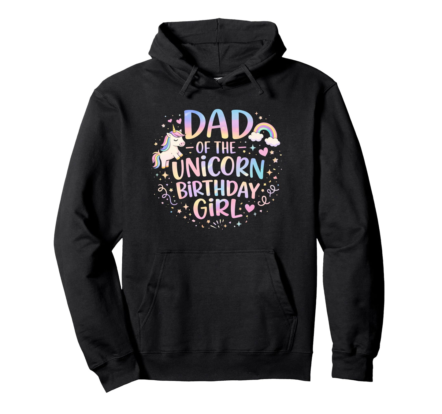 Dad Unicorn Birthday Pastel Rainbow Magic Hoodie - Trendy Graphic Men Women - T-Shirt, Sweatshirt, Hoodie