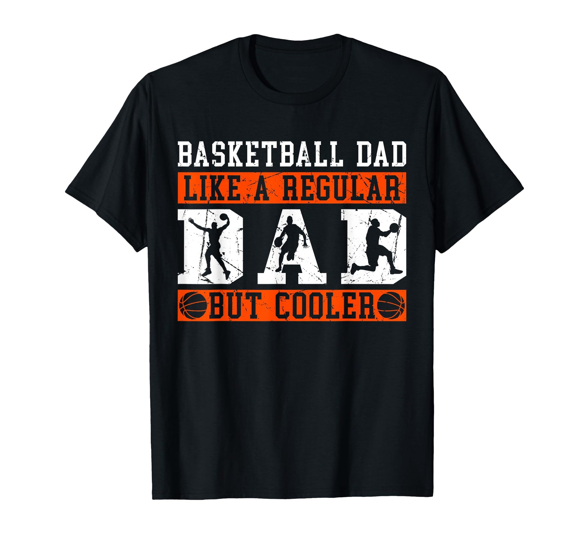 Like Regular Dad But Cooler Basketball T-Shirt - Custom Art Print Unisex - T-Shirt, Sweatshirt, Hoodie