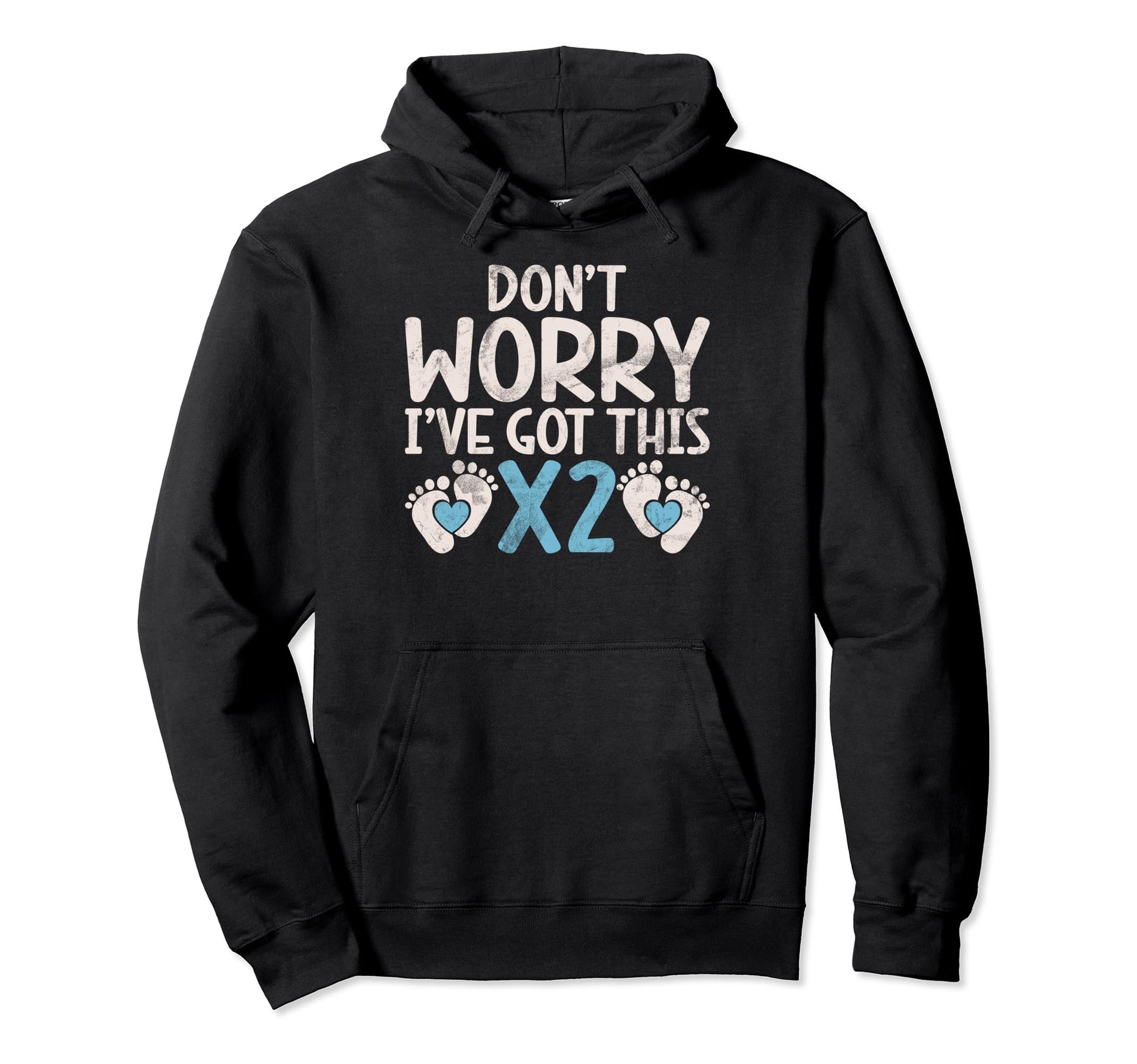 Dont Worry I Have Got This X2 Twin Hoodie - Fun Novelty Design for Adults - T-Shirt, Sweatshirt, Hoodie