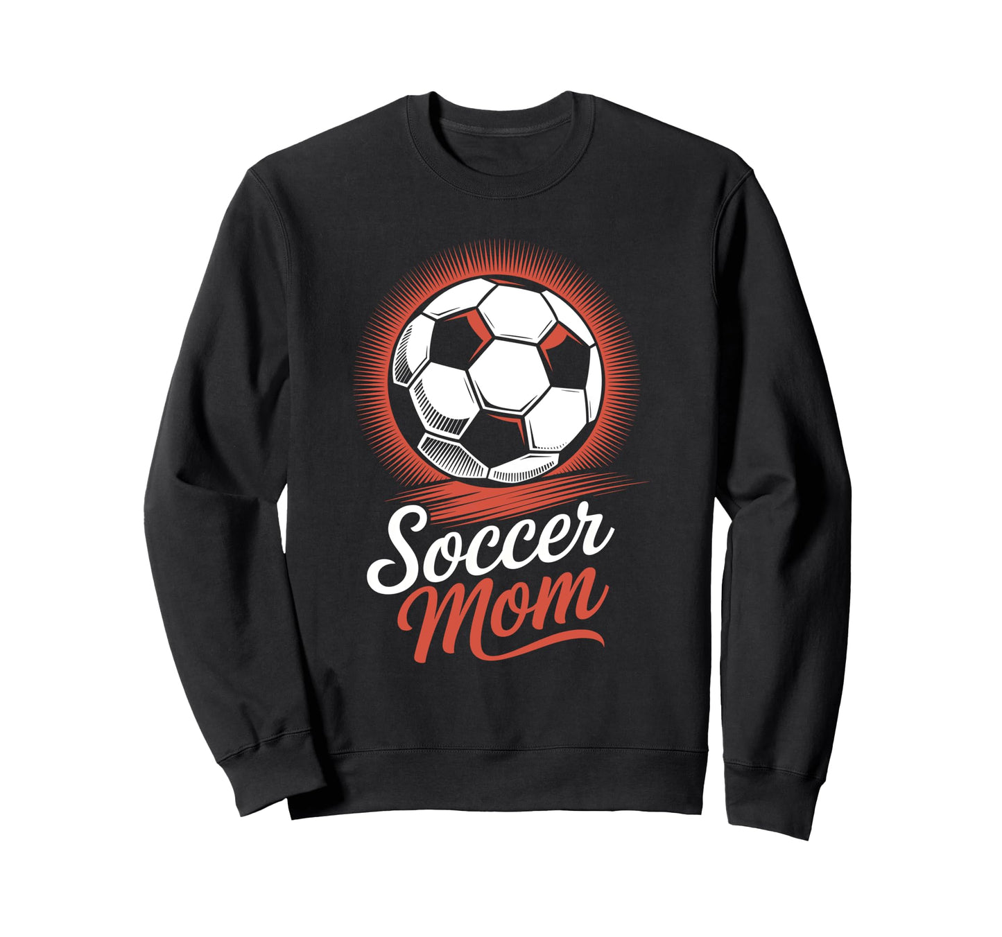 Proud Soccer Mom Fun Sport Football Sweatshirt - Streetwear Style Unisex - T-Shirt, Sweatshirt, Hoodie