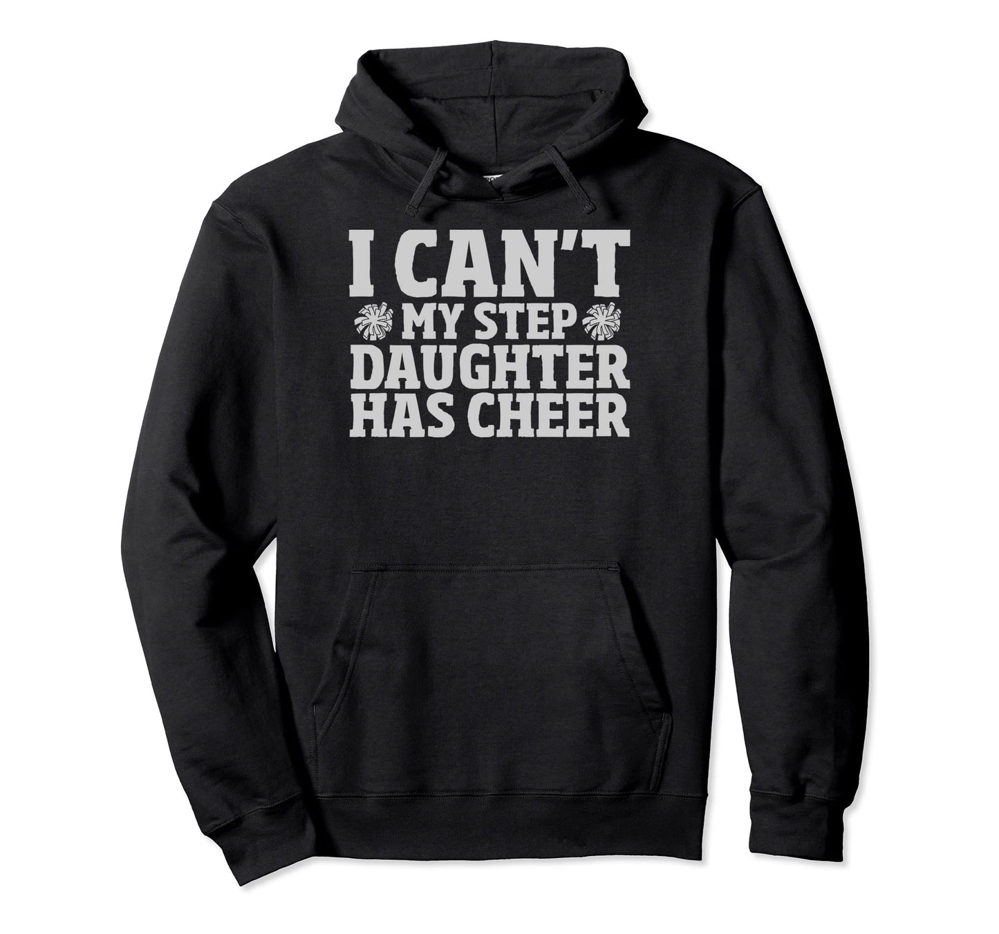 Cheer Stepdad Bonus Daddy Cheer Step Dad Hoodie - Novelty Apparel Men Women - T-Shirt, Sweatshirt, Hoodie