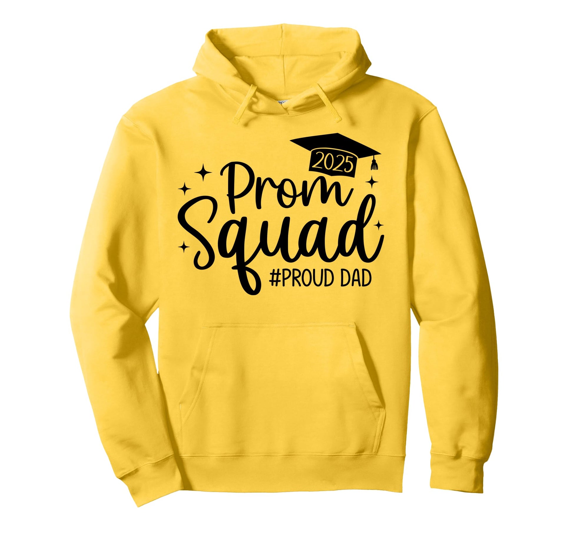 Prom Squad 2025 Proud Dad Graduate Prom Hoodie - Novelty Apparel Men Women - T-Shirt, Sweatshirt, Hoodie
