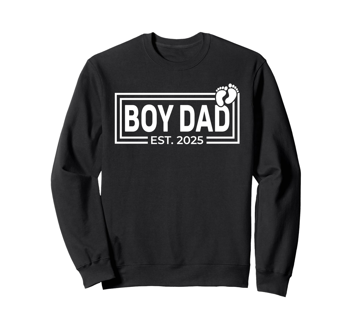Dad Est 2025 Fathers Day Son Sweatshirt - Fun Novelty Design Unisex - T-Shirt, Sweatshirt, Hoodie