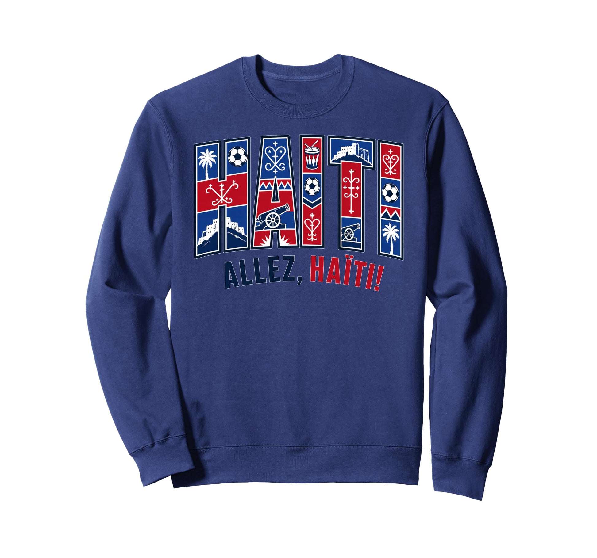 Haiti Soccer 2026 Haitian Fans Sweatshirt - Trendy Graphic Unisex - T-Shirt, Sweatshirt, Hoodie