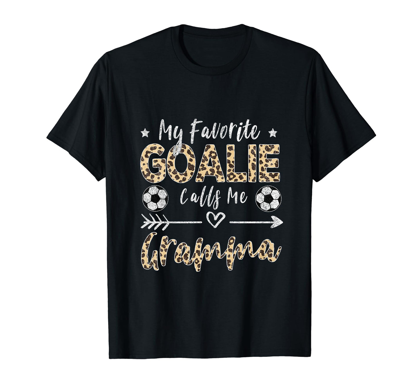 My Favorite Goalie Calls Me Gramma T-Shirt - Casual Everyday Wear Unisex - T-Shirt, Sweatshirt, Hoodie