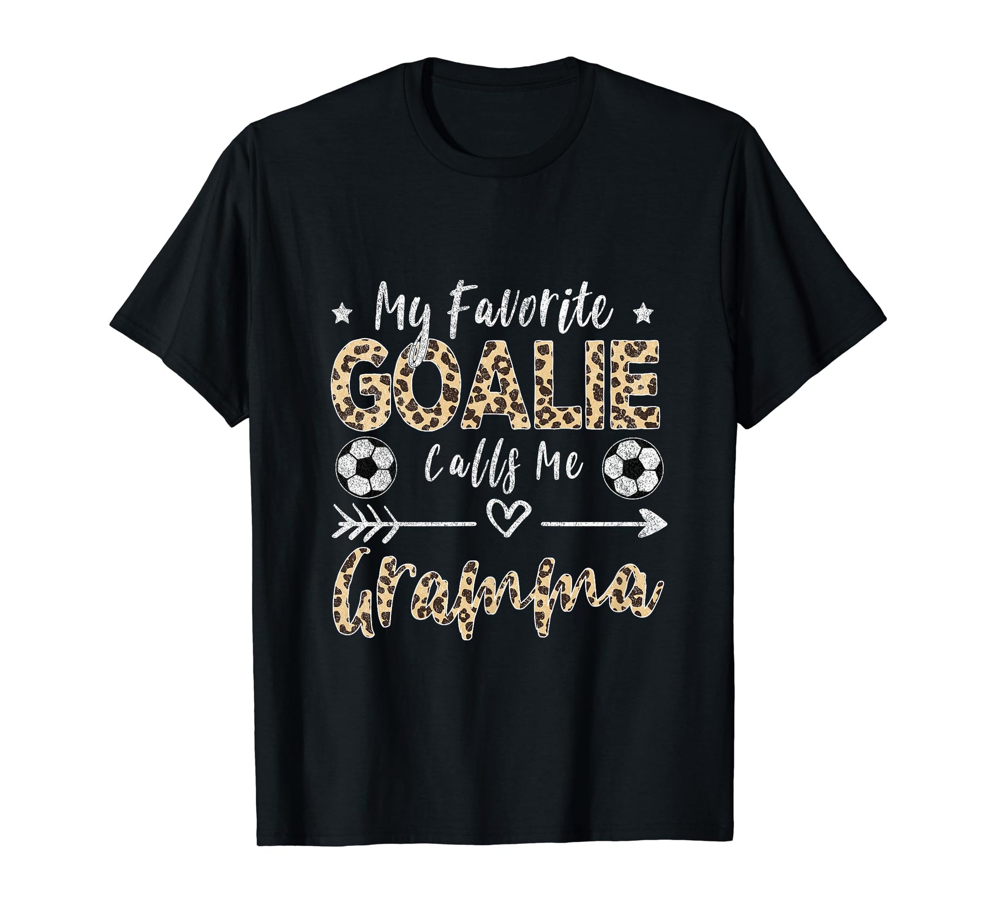 My Favorite Goalie Calls Me Gramma T-Shirt - Casual Everyday Wear Unisex - T-Shirt, Sweatshirt, Hoodie