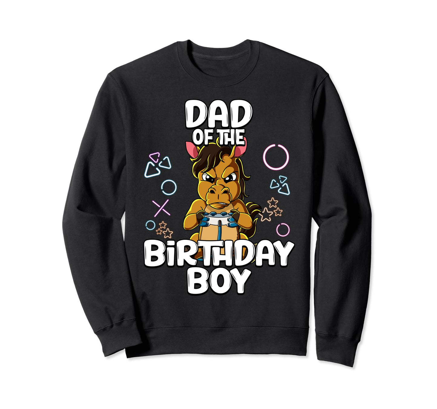 Dad Birthday Sweatshirt - Unique Graphic Unisex - T-Shirt, Sweatshirt, Hoodie