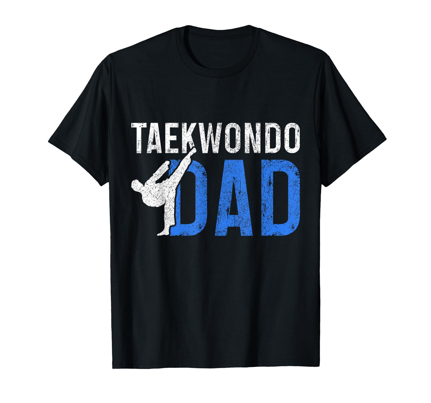 Taekwondo Dad Martial Arts T-Shirt - Casual Everyday Wear for Adults - T-Shirt, Sweatshirt, Hoodie