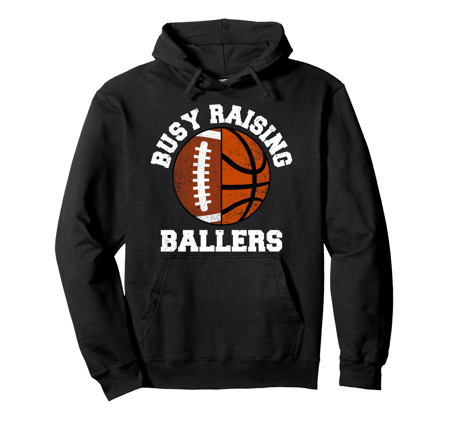 Busy Raising Ballers Funny Football Hoodie - Novelty Apparel Unisex - T-Shirt, Sweatshirt, Hoodie