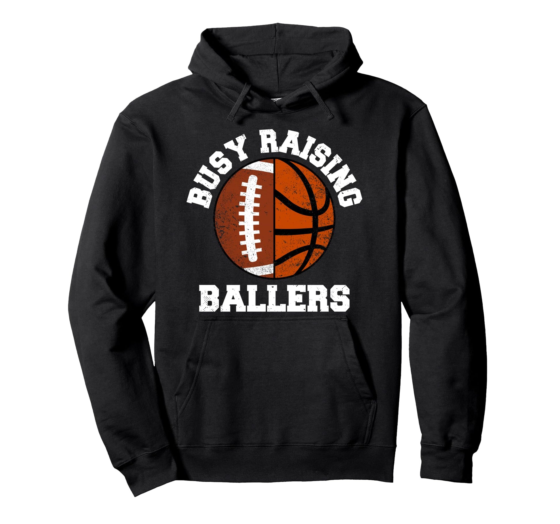 Busy Raising Ballers Funny Football Hoodie - Novelty Apparel Unisex - T-Shirt, Sweatshirt, Hoodie