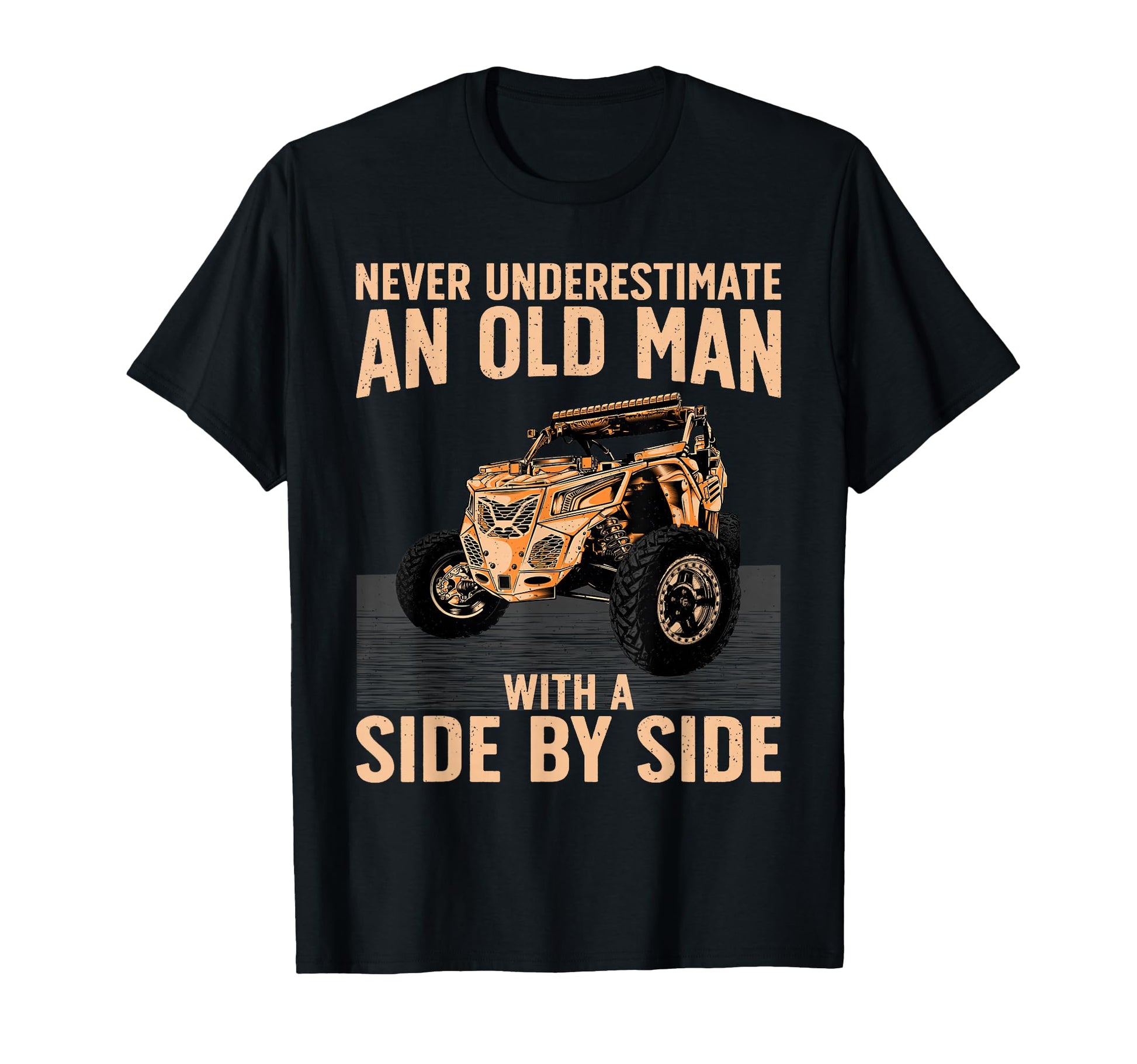 Sxs Grandpa Dad Offroad Utv Atv Side Side T-Shirt - Trendy Graphic Unisex - T-Shirt, Sweatshirt, Hoodie