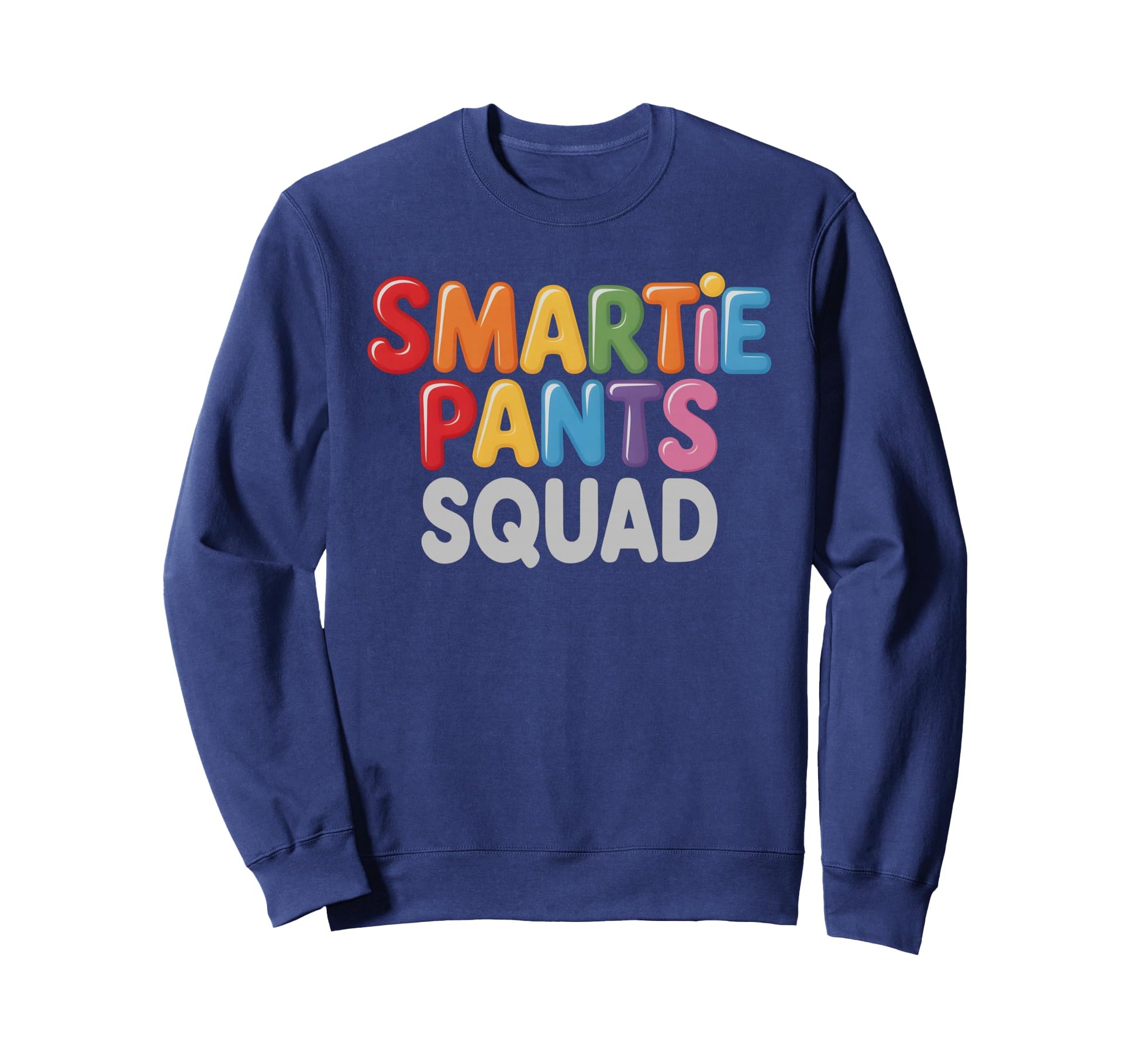 Funny Smartie Pants Squad Smarty Math Sweatshirt - Trendy Graphic Unisex - T-Shirt, Sweatshirt, Hoodie