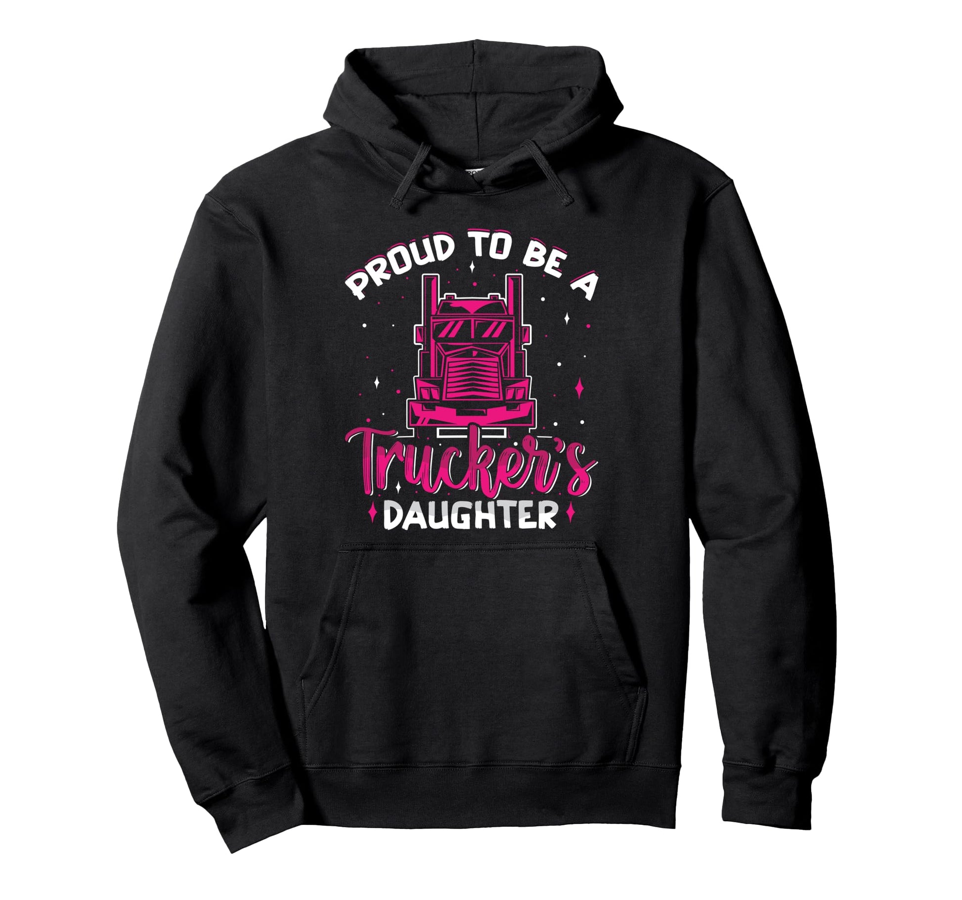 Proud To Be Daughter Trucker Truckers Hoodie - Unique Graphic for Adults - T-Shirt, Sweatshirt, Hoodie