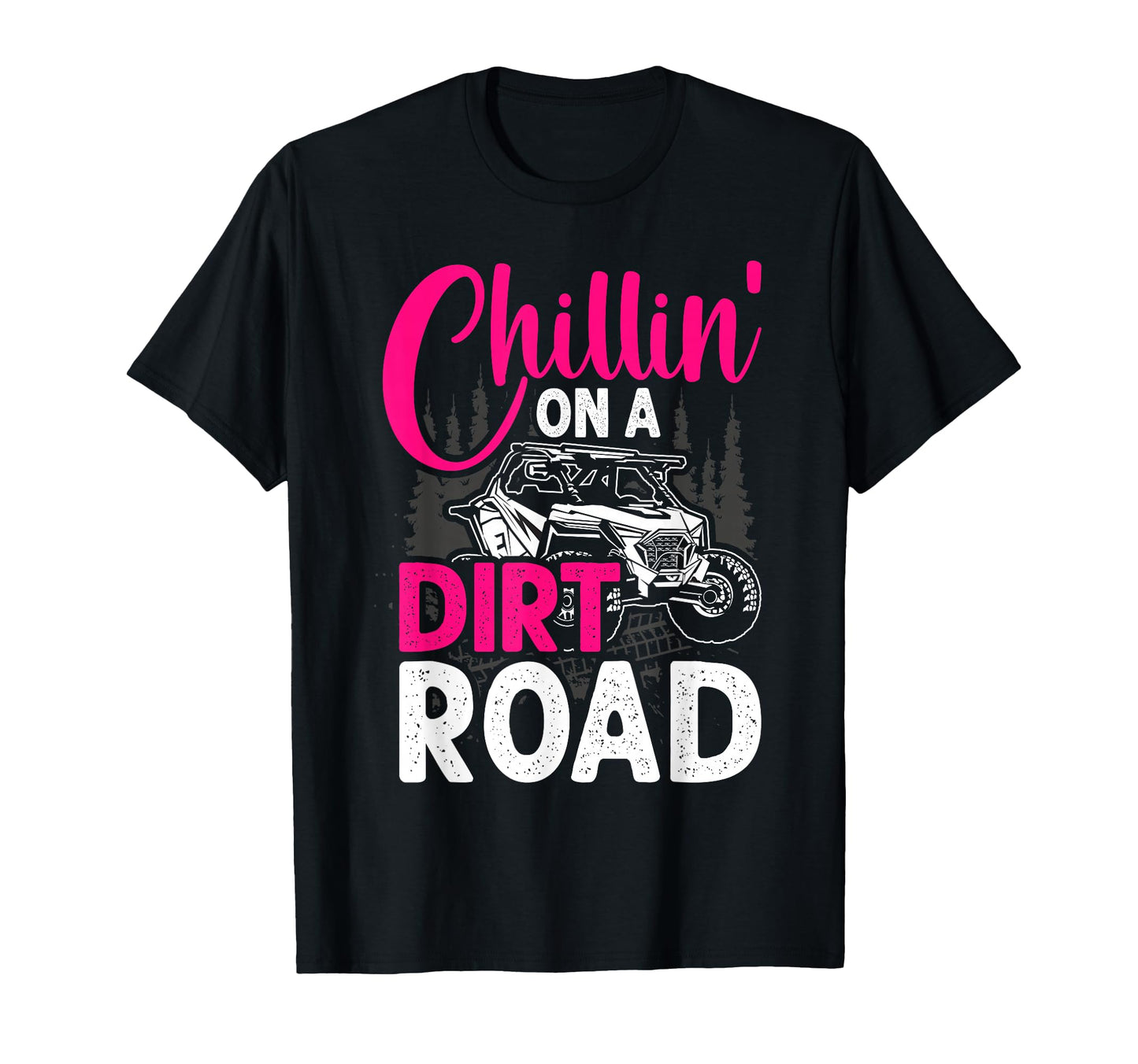 Utv Chillin Dirt Road Sxs Side Side T-Shirt - Aesthetic Graphic for Adults - T-Shirt, Sweatshirt, Hoodie
