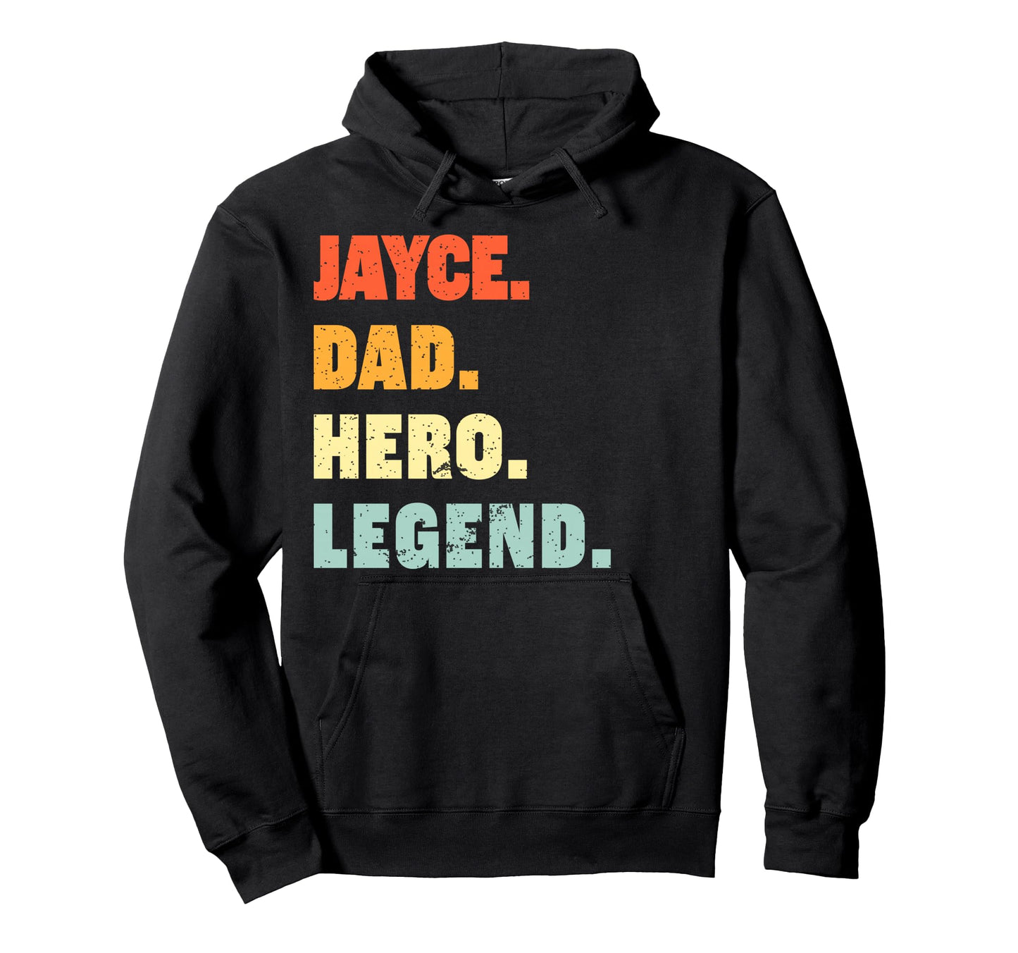Jayce Dad Hero Legend Personalized Custom Hoodie - Minimalist Print Unisex - T-Shirt, Sweatshirt, Hoodie