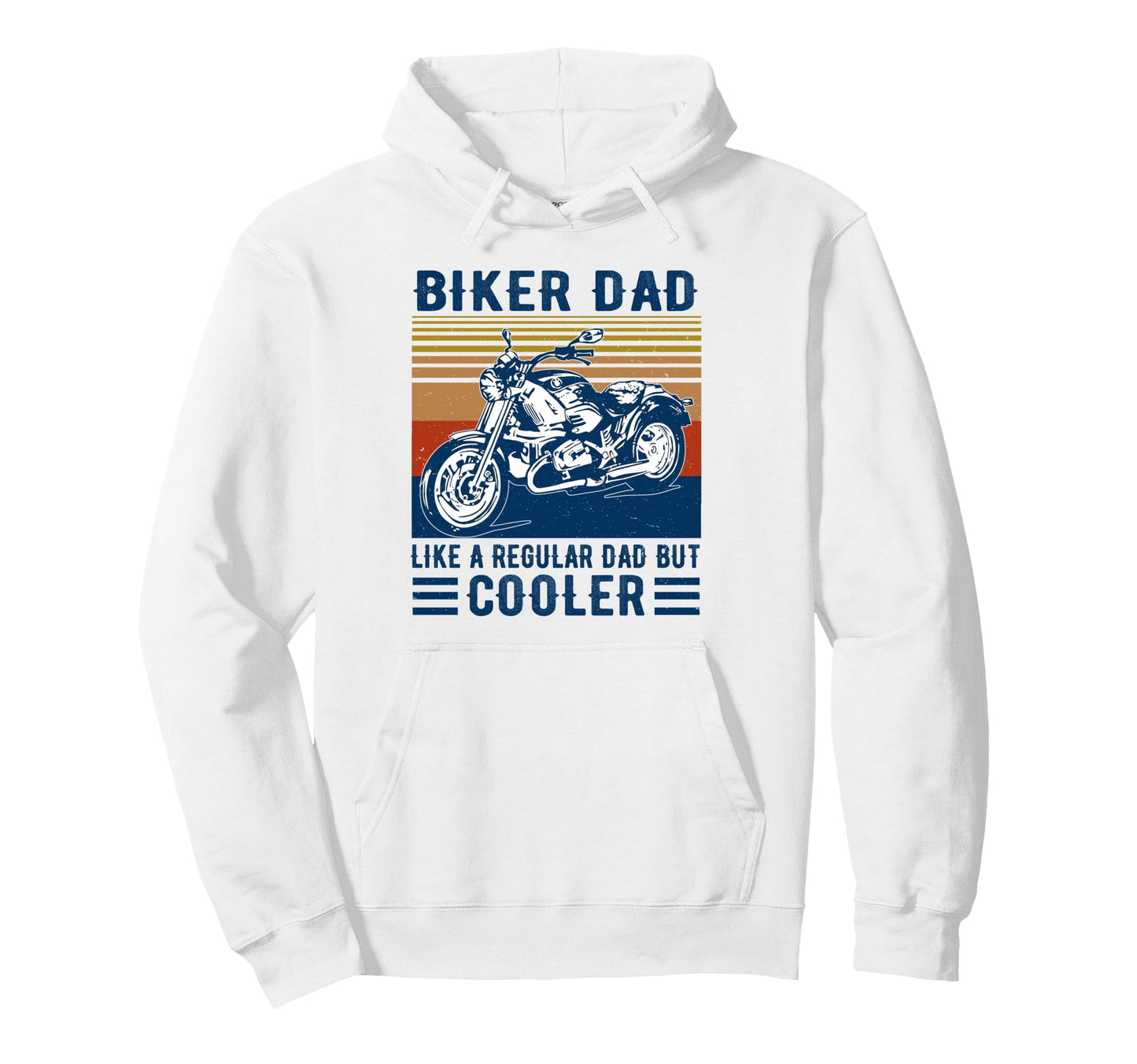 Biker Dad Like Regular Dad But Hoodie - Fun Novelty Design Men Women - T-Shirt, Sweatshirt, Hoodie