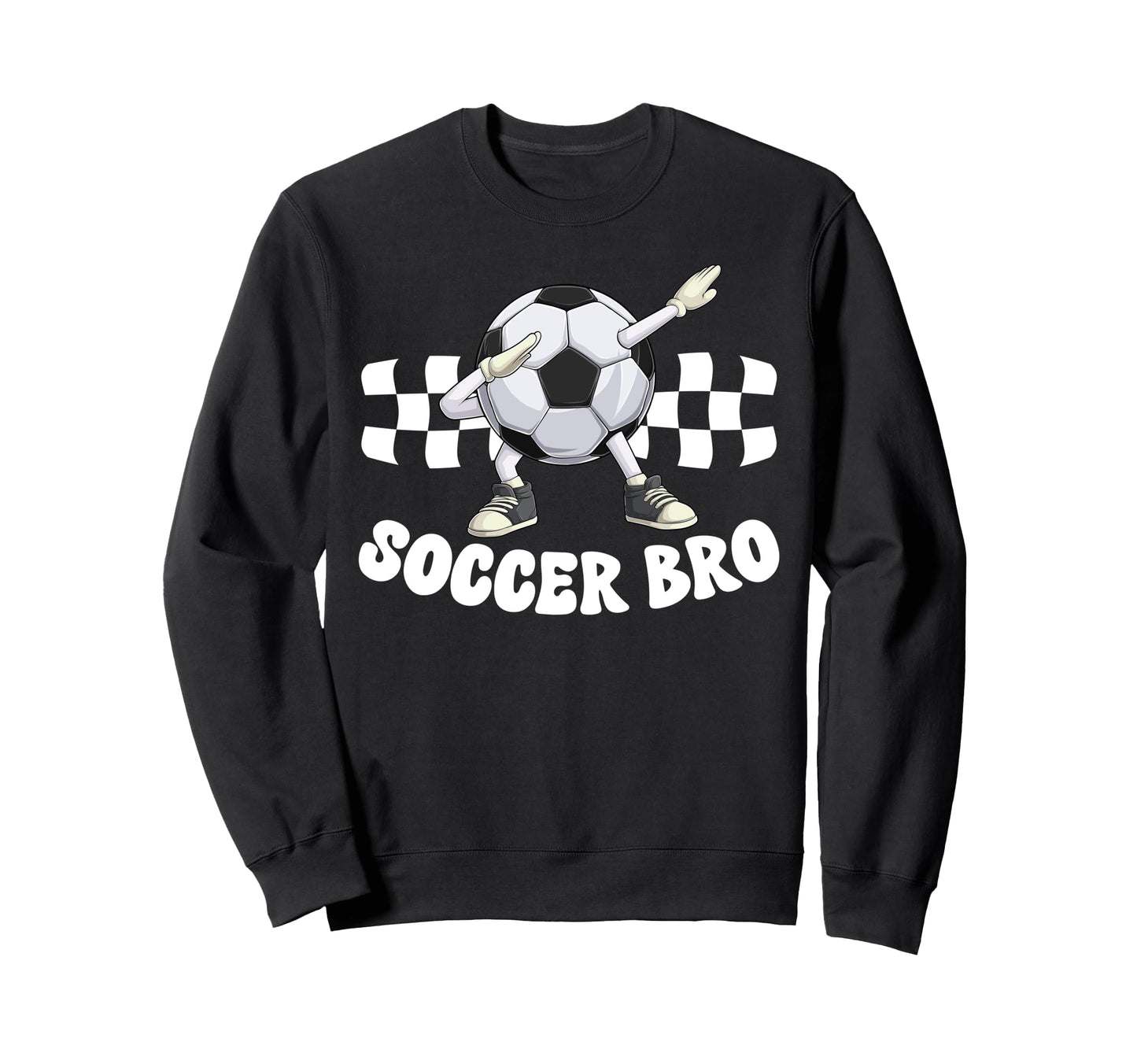 Soccer Bro Funny Soccer Brother Sweatshirt - Streetwear Style Unisex - T-Shirt, Sweatshirt, Hoodie