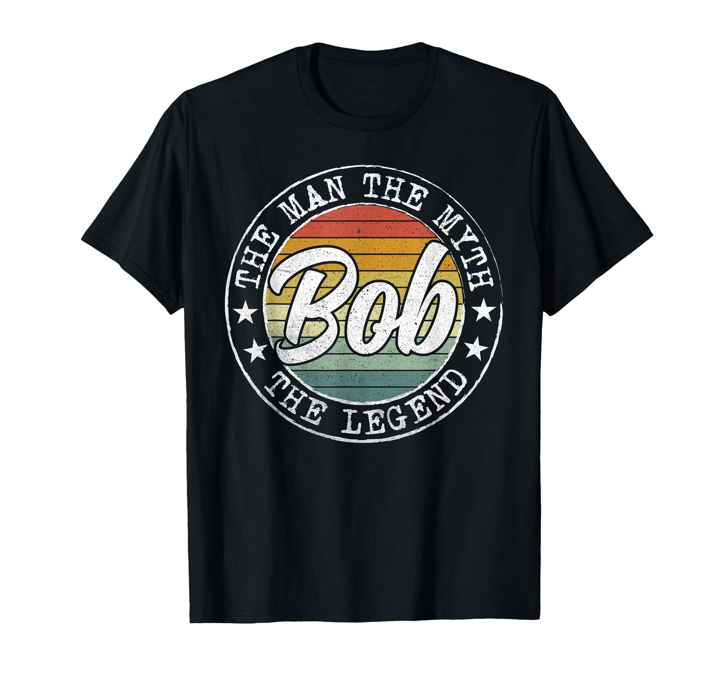 Bob Myth Legend Bob Name T-Shirt - Novelty Apparel Unisex - T-Shirt, Sweatshirt, Hoodie
