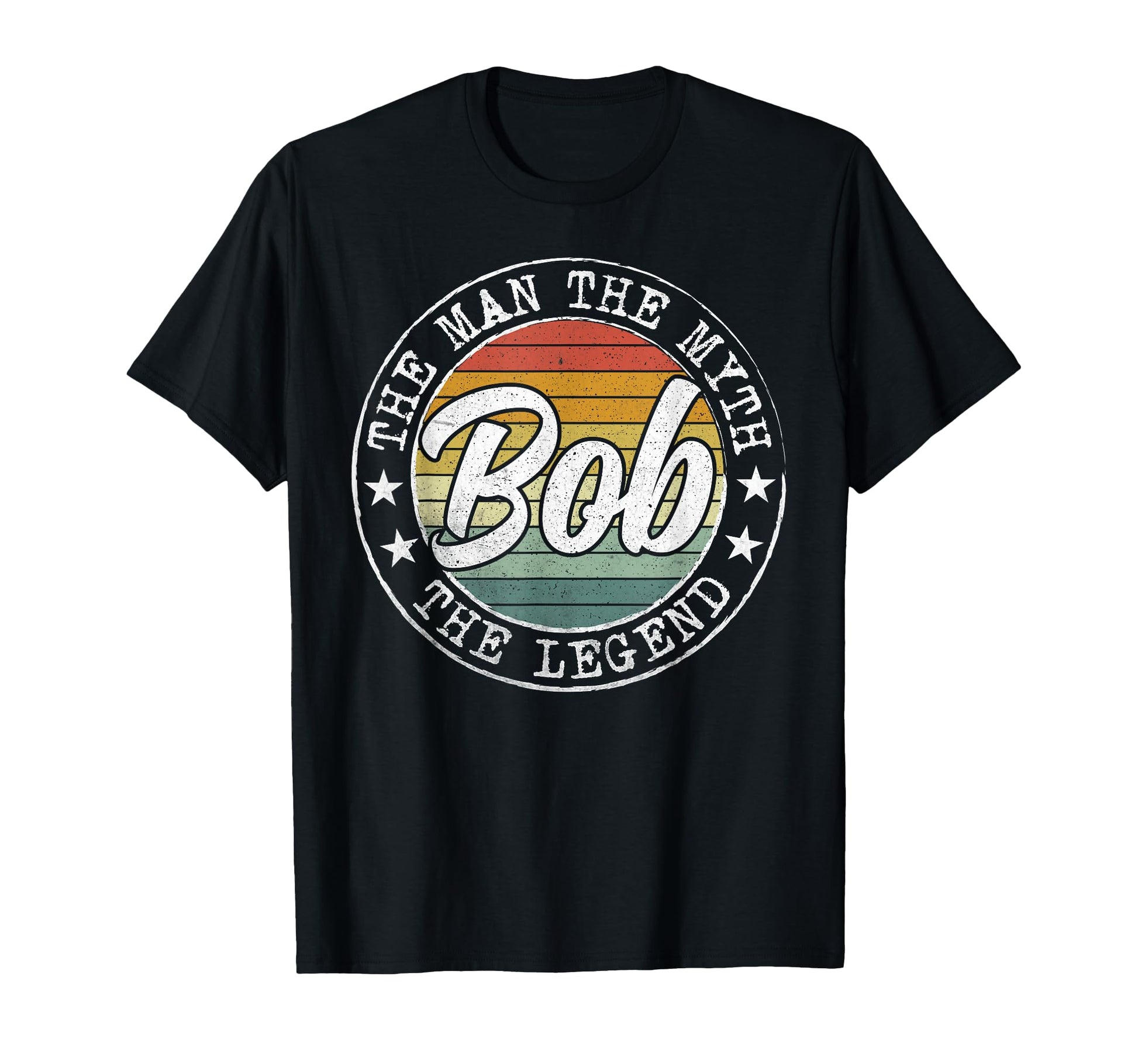 Bob Myth Legend Bob Name T-Shirt - Novelty Apparel Unisex - T-Shirt, Sweatshirt, Hoodie