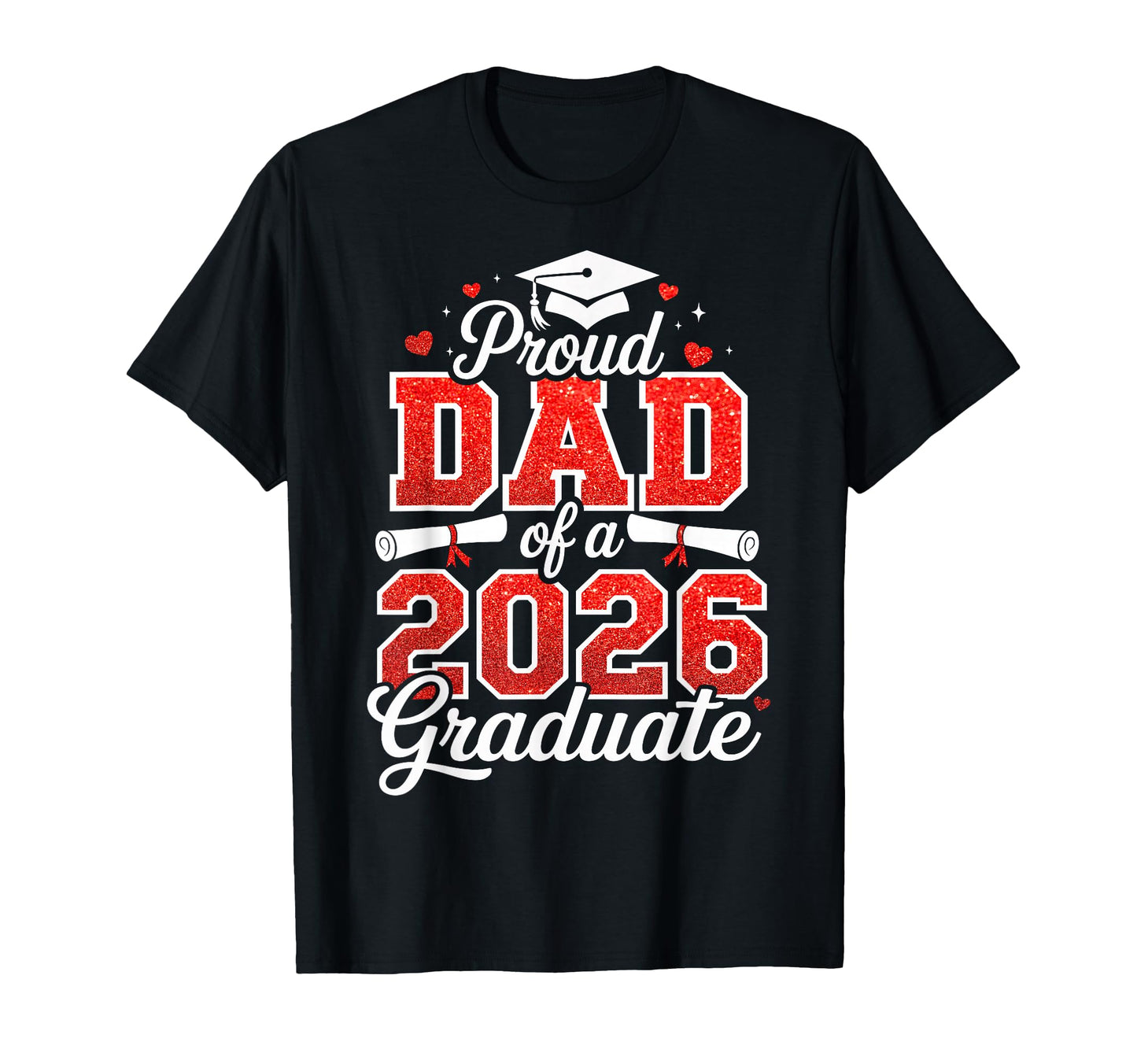 Proud Dad Class 2026 Graduate Senior T-Shirt - Aesthetic Graphic Men Women - T-Shirt, Sweatshirt, Hoodie