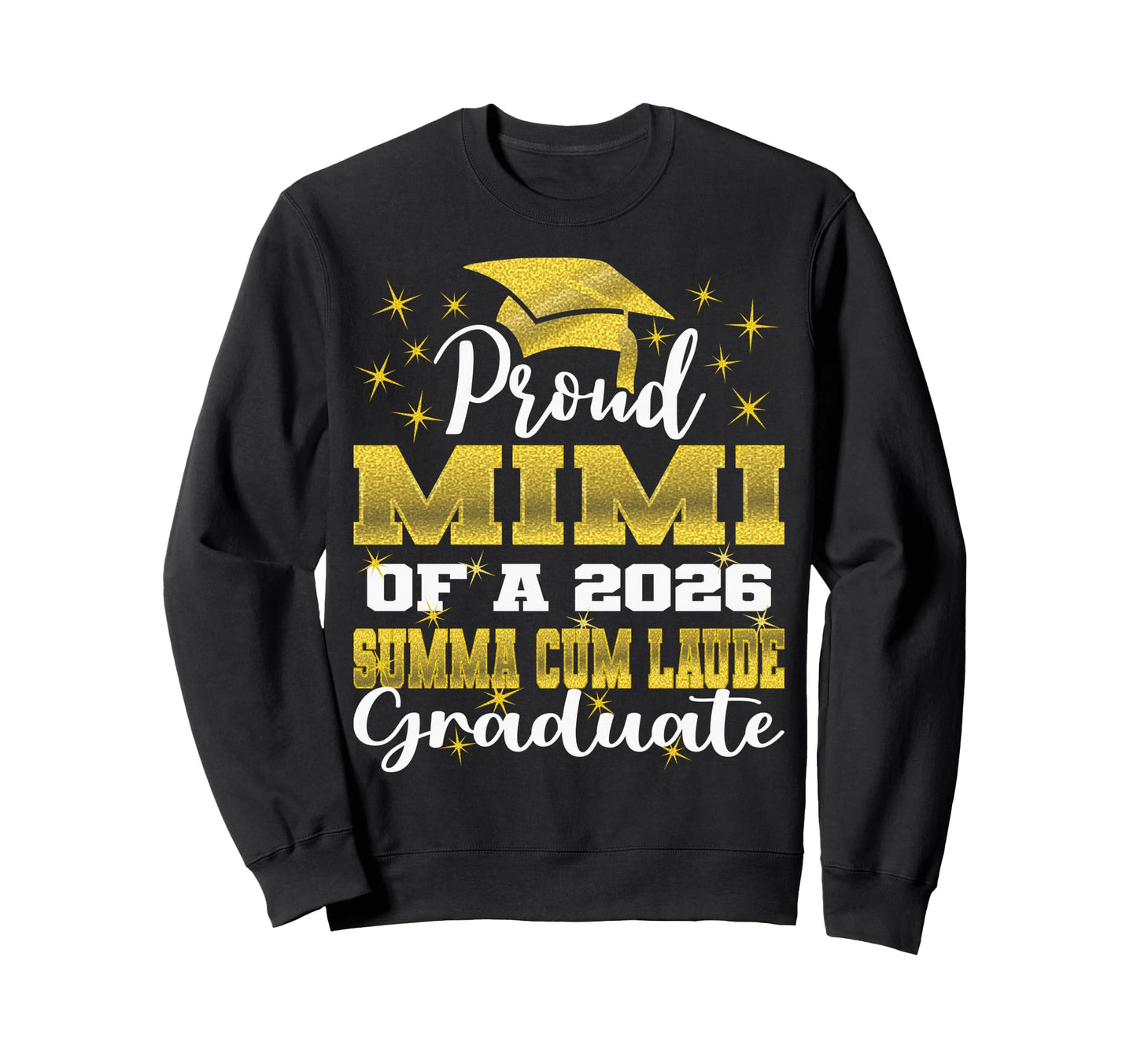 Proud Mimi 2026 Summa Cum Laude Sweatshirt - Custom Art Print Unisex - T-Shirt, Sweatshirt, Hoodie