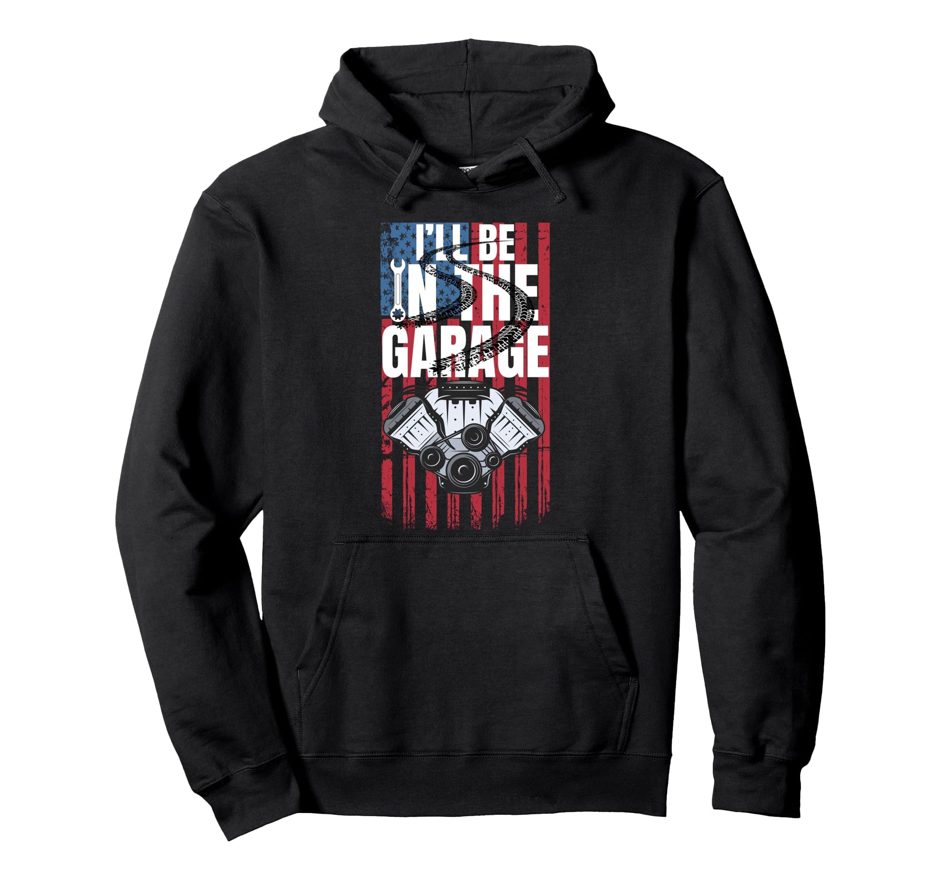 Ill Be Garage Funny Car Mechanic Dad Hoodie - Trendy Graphic Men Women - T-Shirt, Sweatshirt, Hoodie
