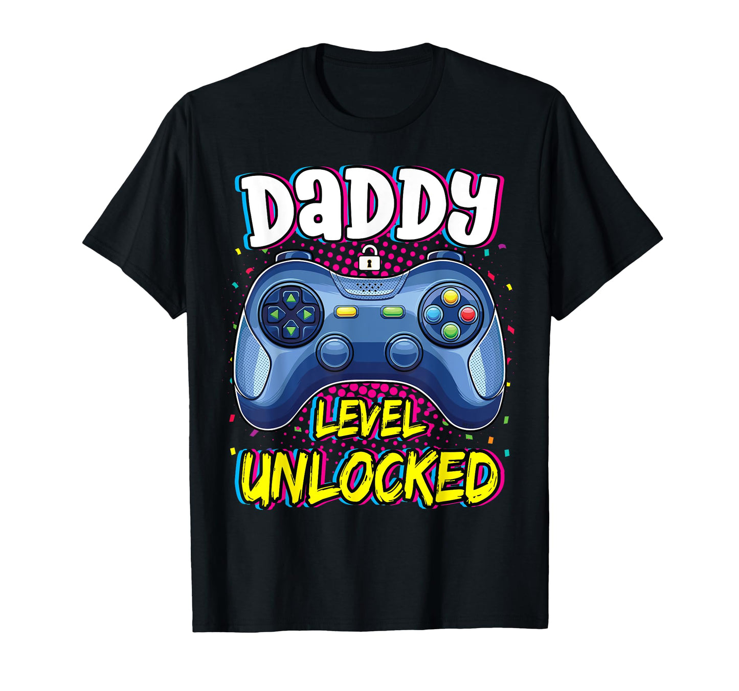 Daddy Level Unlocked Funny Video T-Shirt - Minimalist Print Men Women - T-Shirt, Sweatshirt, Hoodie