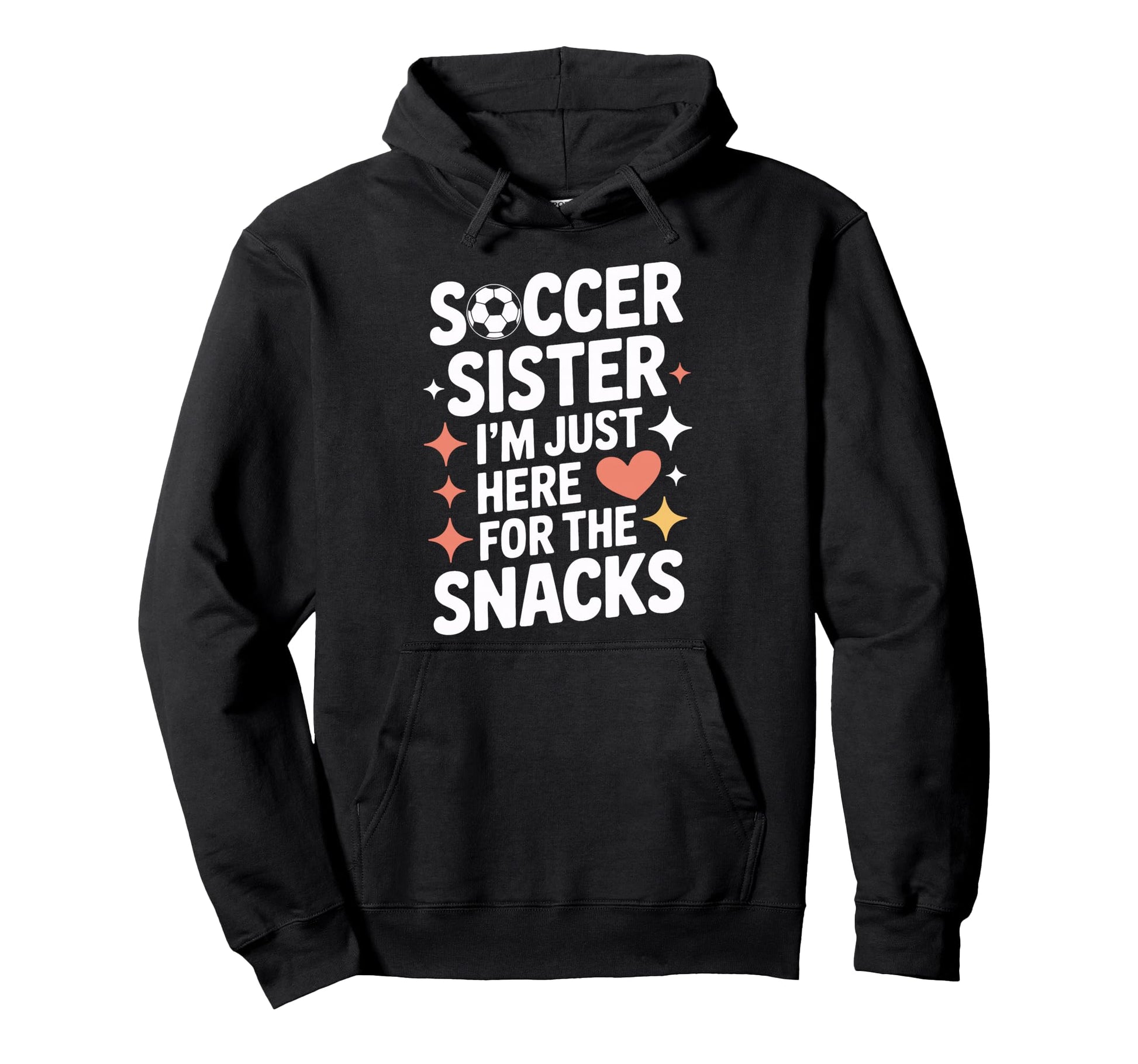 Soccer Sister Snacks Time Soccer Mom Hoodie - Custom Art Print for Adults - T-Shirt, Sweatshirt, Hoodie