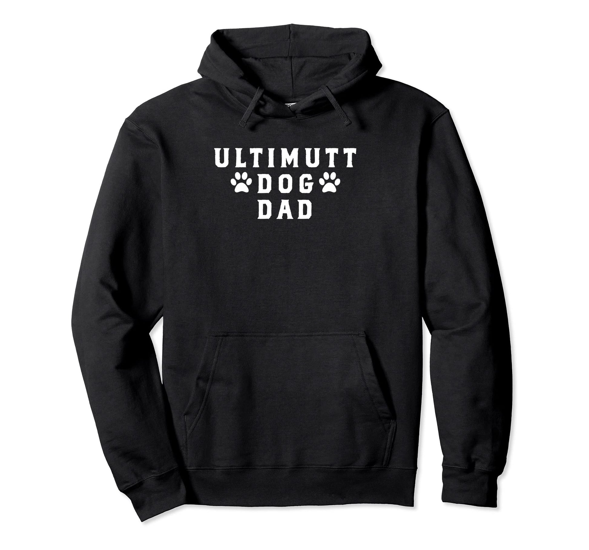 Ultimutt Dog Dad Paw Dog Dad Hoodie - Casual Everyday Wear Men Women - T-Shirt, Sweatshirt, Hoodie