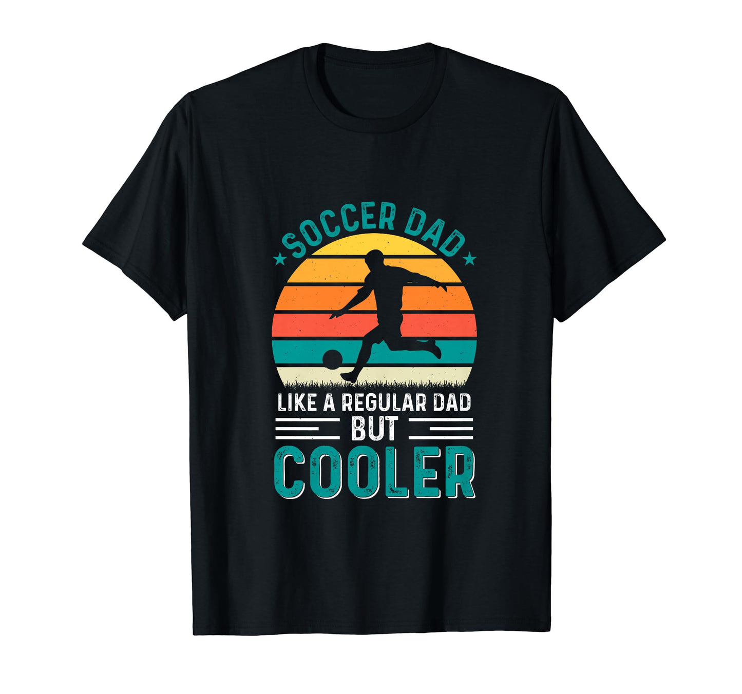 Soccer Dad Family Team Player T-Shirt - Novelty Apparel for Adults - T-Shirt, Sweatshirt, Hoodie