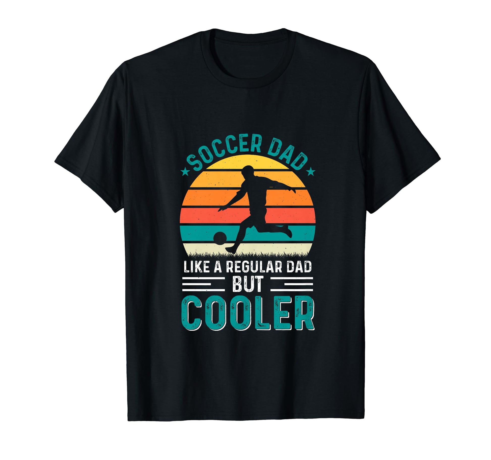 Soccer Dad Family Team Player T-Shirt - Novelty Apparel for Adults - T-Shirt, Sweatshirt, Hoodie