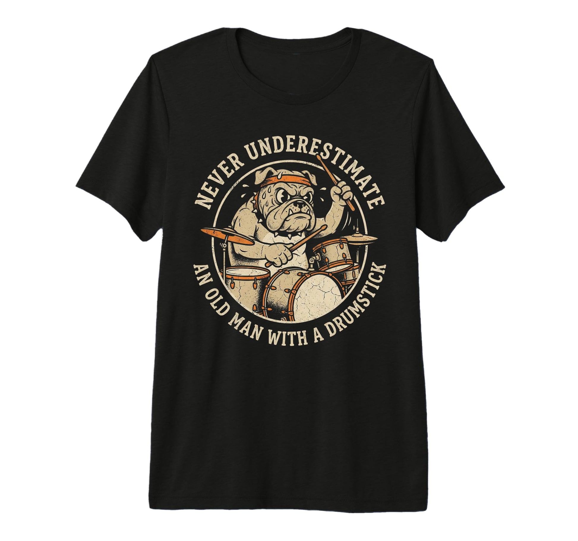 Old Drumstick Funny Drummer Bulldog Dad T-Shirt - Streetwear Style Unisex - T-Shirt, Sweatshirt, Hoodie