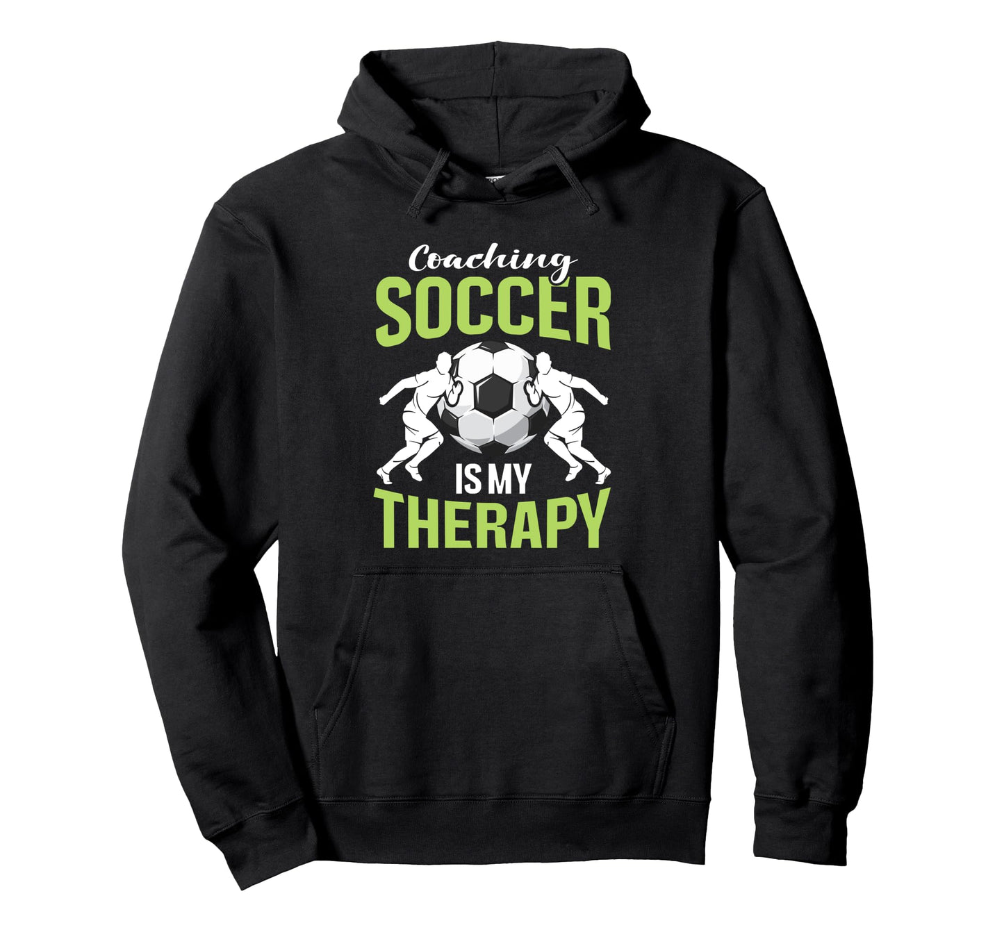Coaching Soccer Dad Coach Soccer Hoodie - Fun Novelty Design Men Women - T-Shirt, Sweatshirt, Hoodie