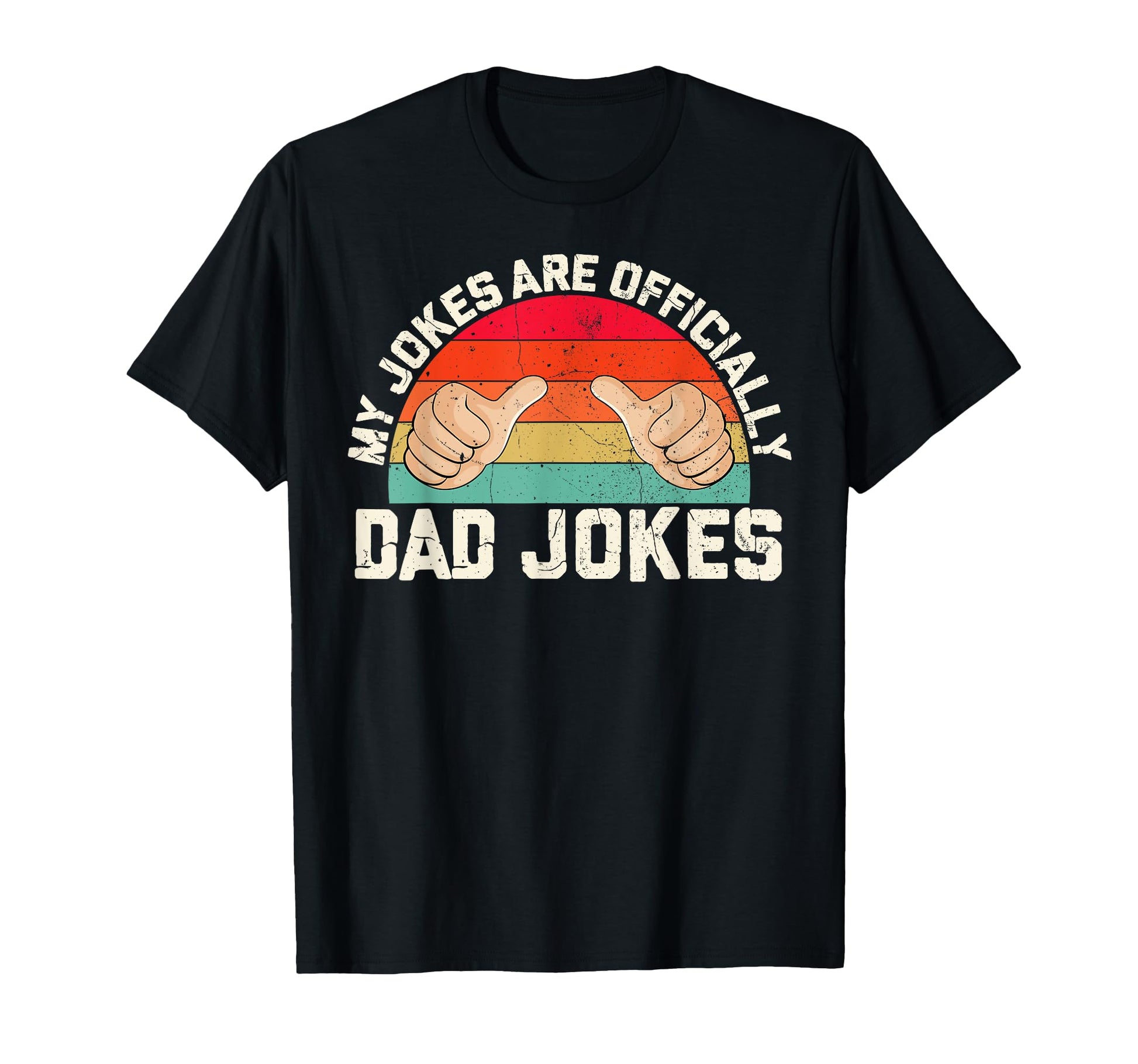 Pregnancy Announcement Dad My Jokes T-Shirt - Fun Novelty Design Men Women - T-Shirt, Sweatshirt, Hoodie