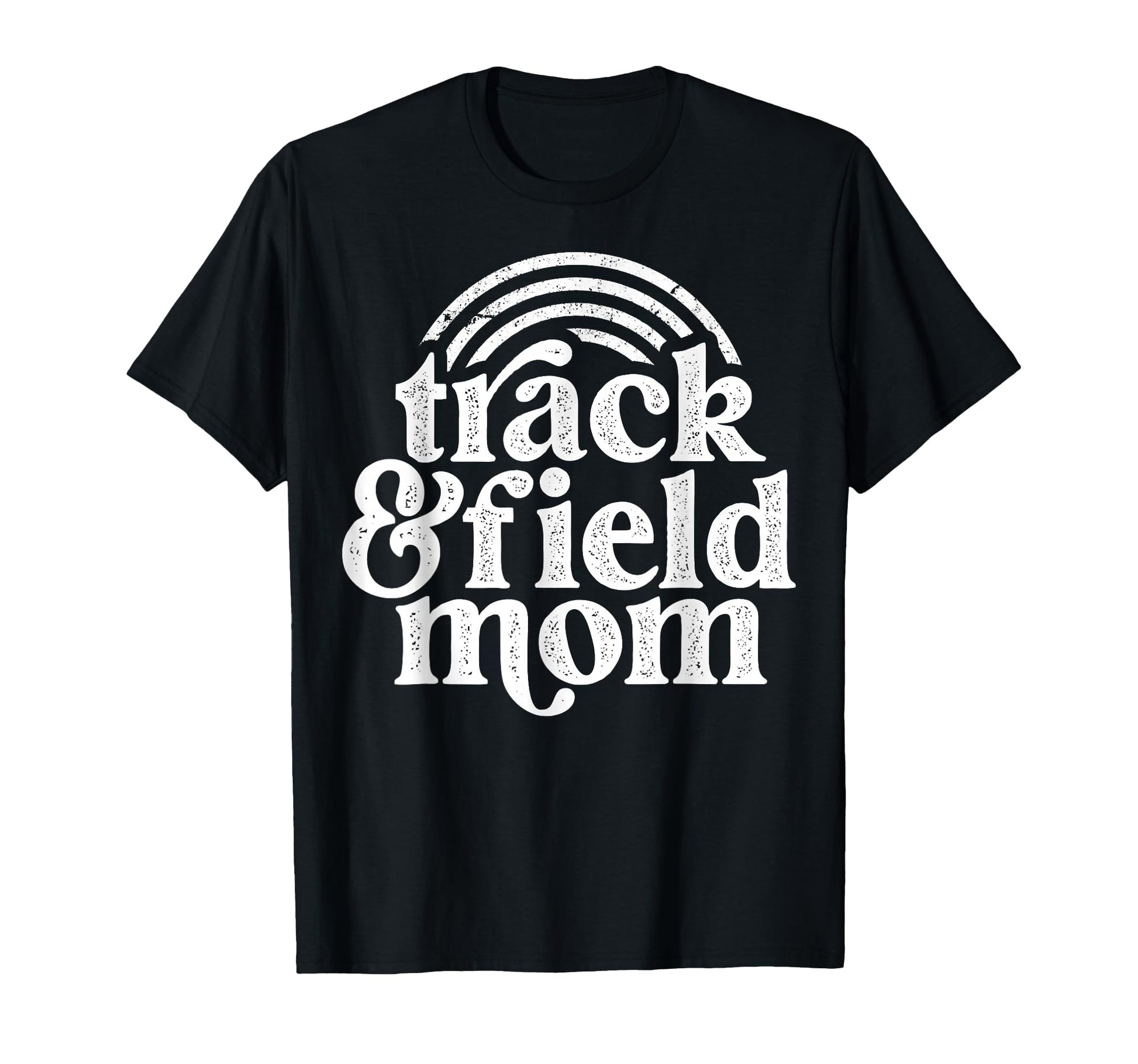 Track Mom Track And Field Mom Runner T-Shirt - Novelty Apparel for Adults - T-Shirt, Sweatshirt, Hoodie