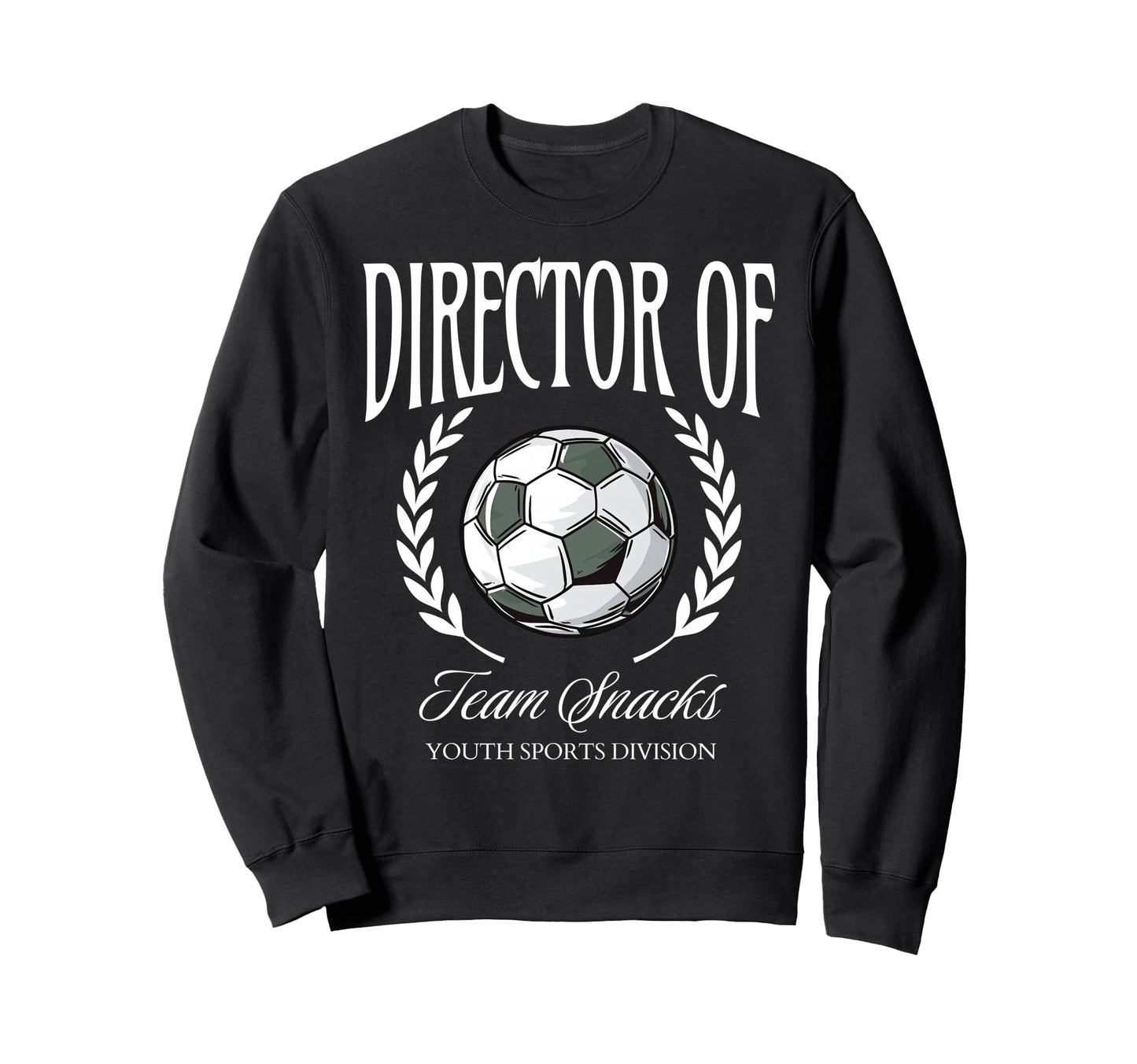 Director Team Snacks Soccer Sweatshirt - Aesthetic Graphic for Adults - T-Shirt, Sweatshirt, Hoodie