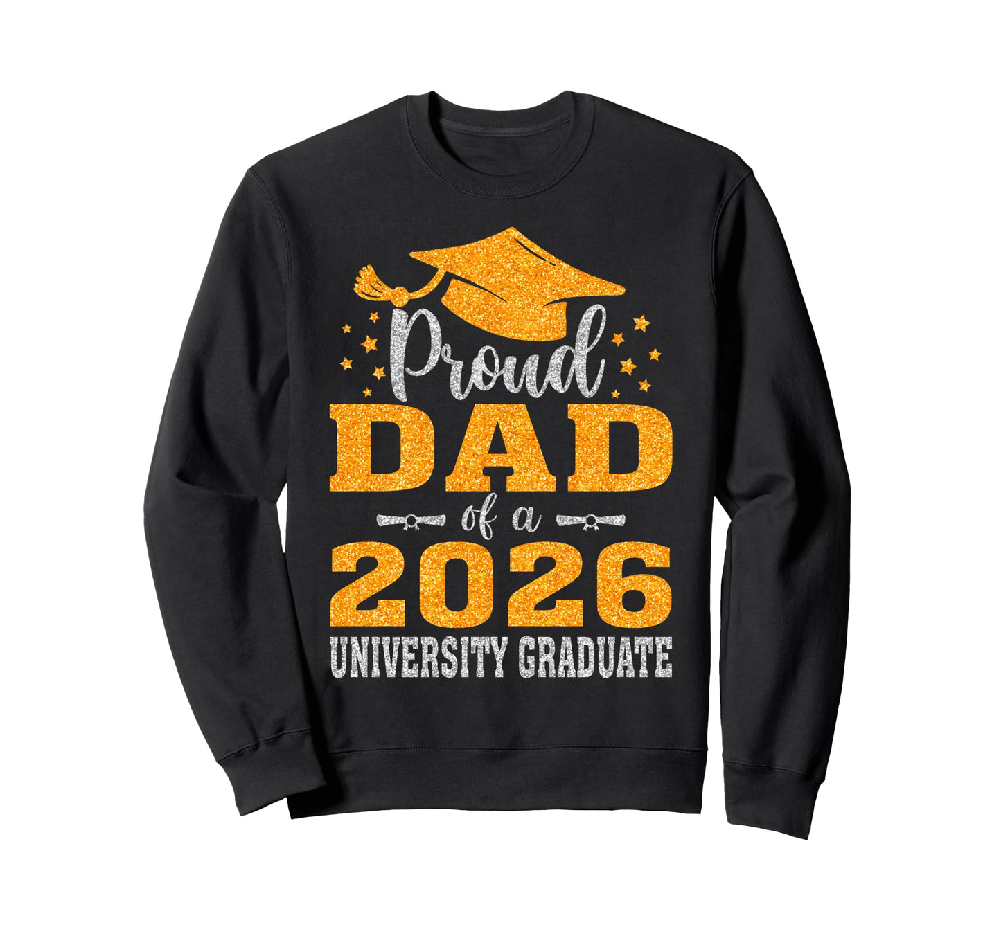 Proud Dad 2026 University Graduate Sweatshirt - Aesthetic Graphic Unisex - T-Shirt, Sweatshirt, Hoodie