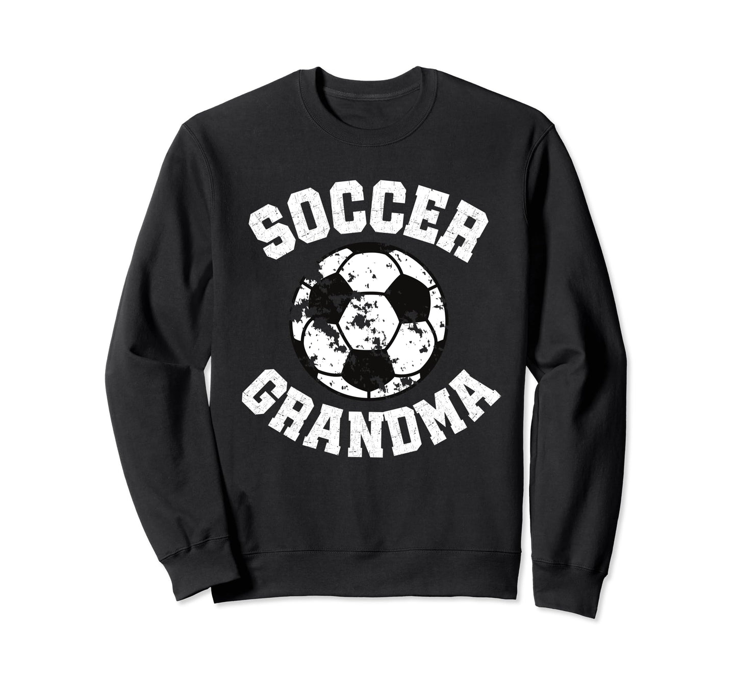 Soccer Grandma Proud Soccer Sweatshirt - Casual Everyday Wear Men Women - T-Shirt, Sweatshirt, Hoodie