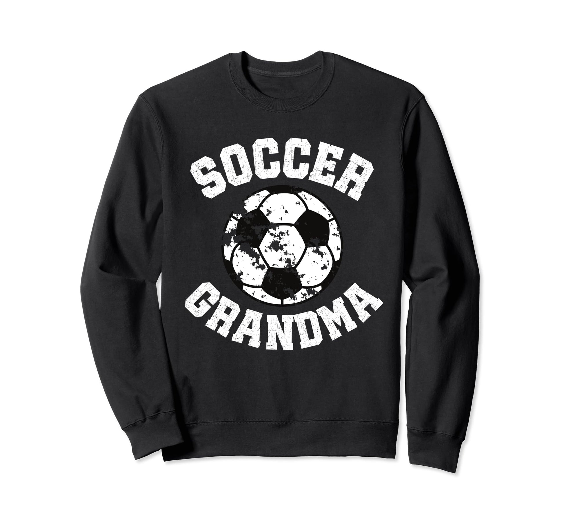 Soccer Grandma Proud Soccer Sweatshirt - Casual Everyday Wear Men Women - T-Shirt, Sweatshirt, Hoodie